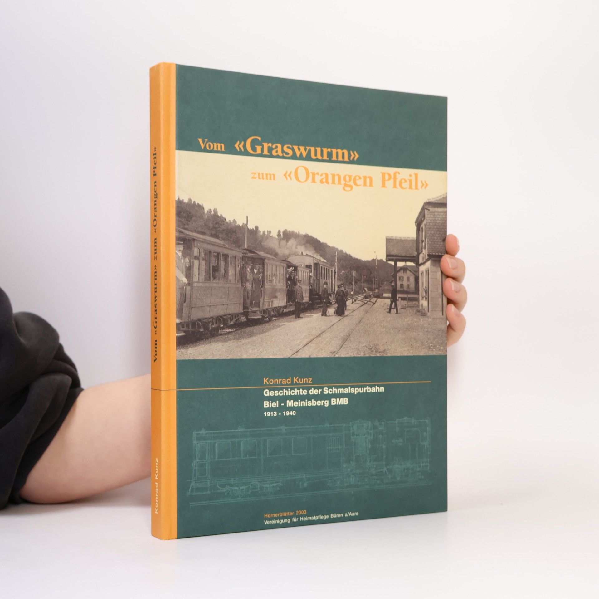 Konrad Kunz Vom "Graswurm" zum "Orangen Pfeil"