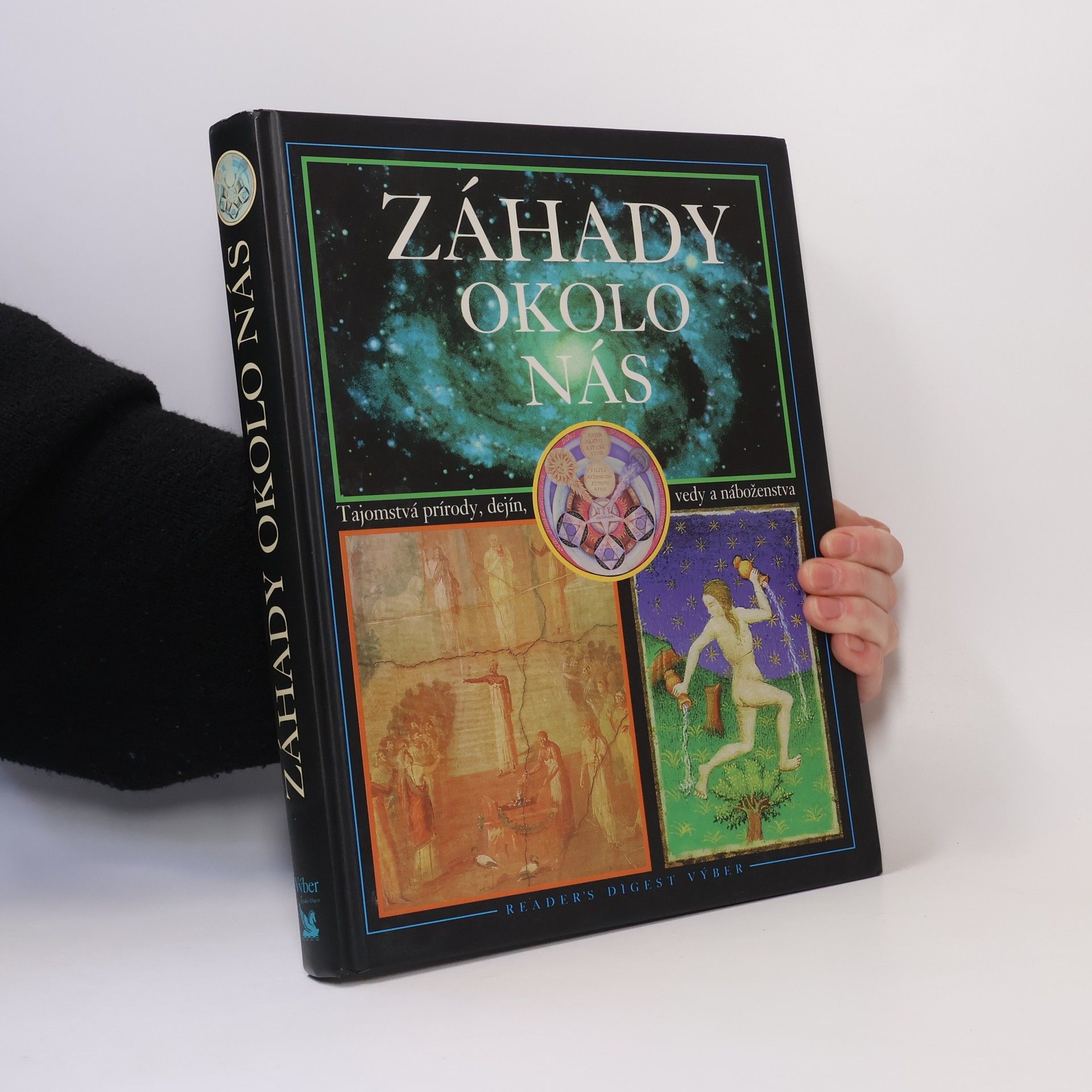Various authors Záhady okolo nás - Tajomstvá prírody, dejín, vedy a náboženstva