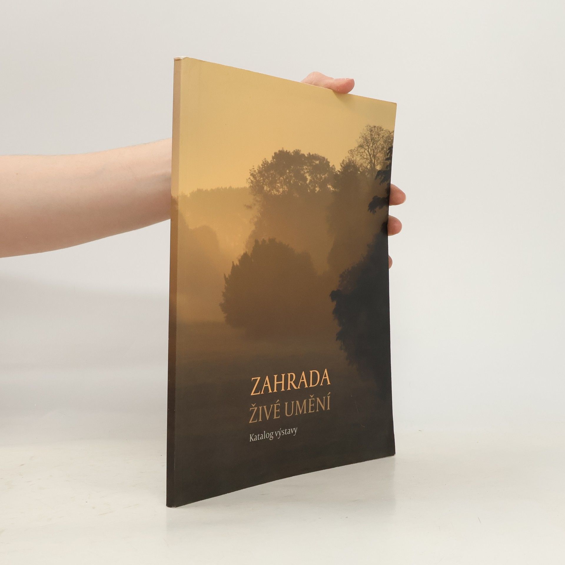 Zahrada - živé umění. Katalog výstavy