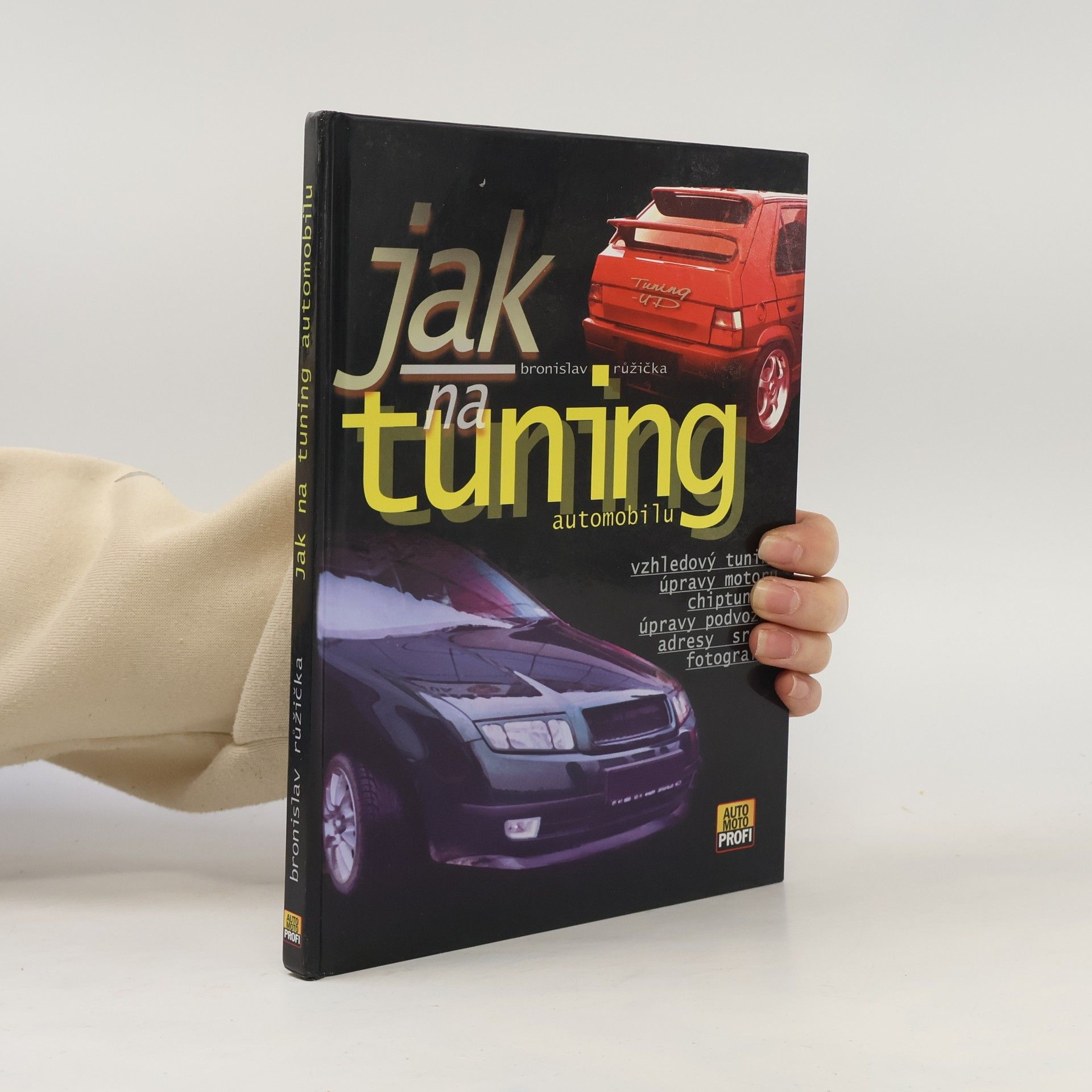 Bronislav Růžička Jak na tuning automobilu