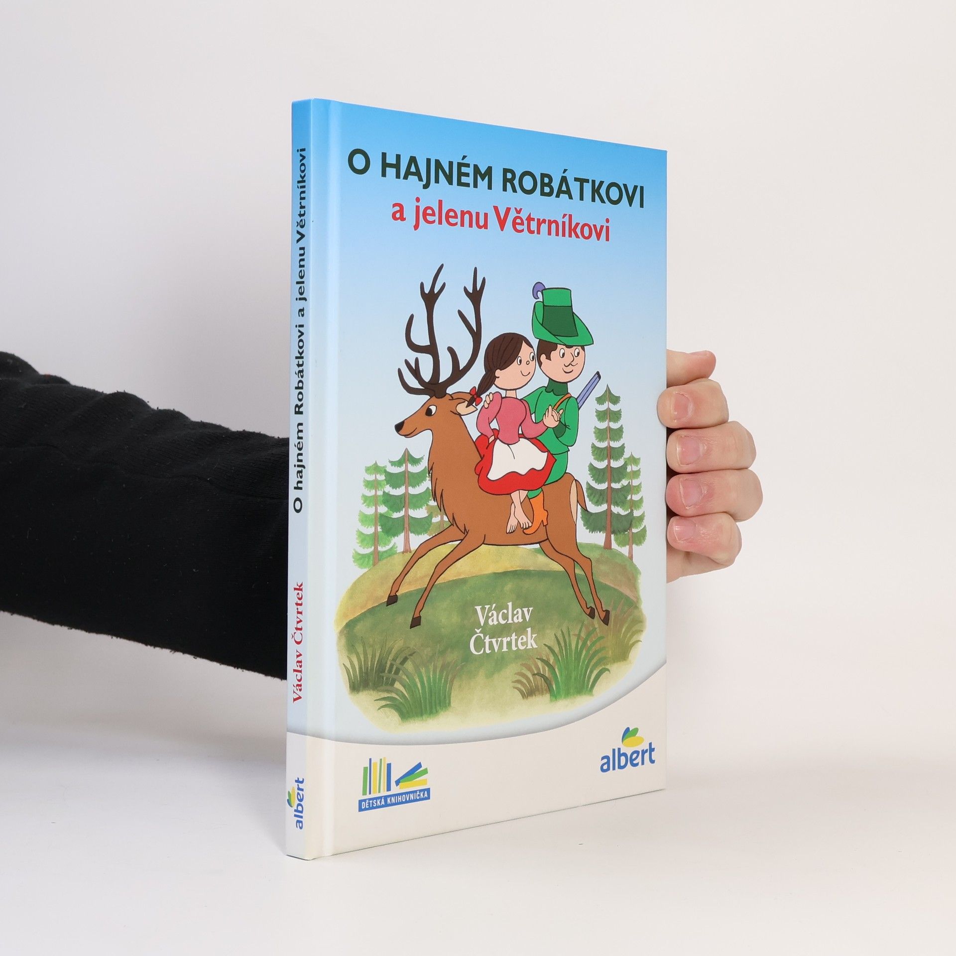 Václav Čtvrtek O hajném Robátkovi a jelenu Větrníkovi