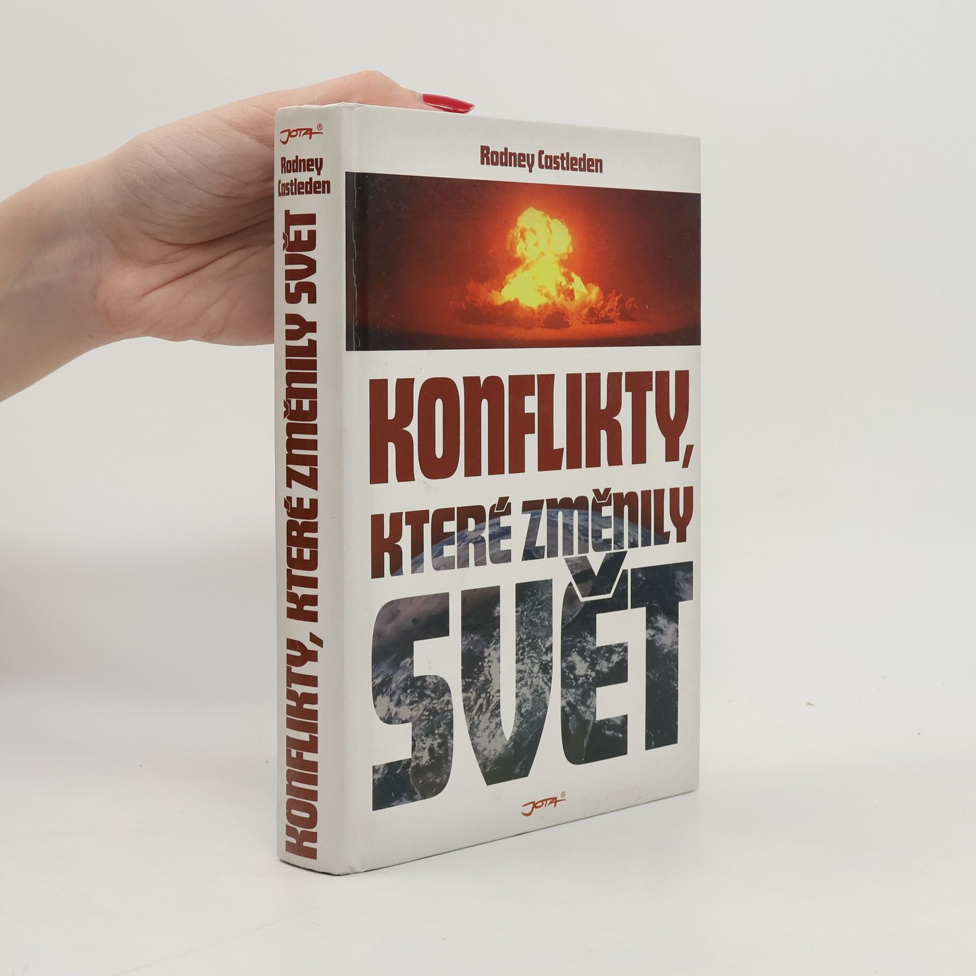 Rodney Castleden Konflikty, které změnily svět