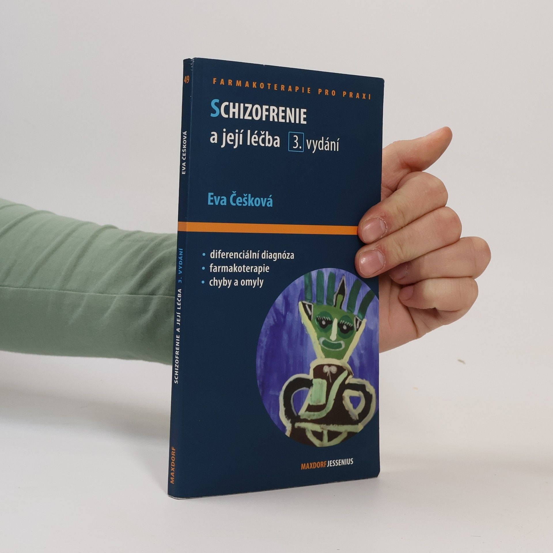 Eva Češková Schizofrenie a její léčba