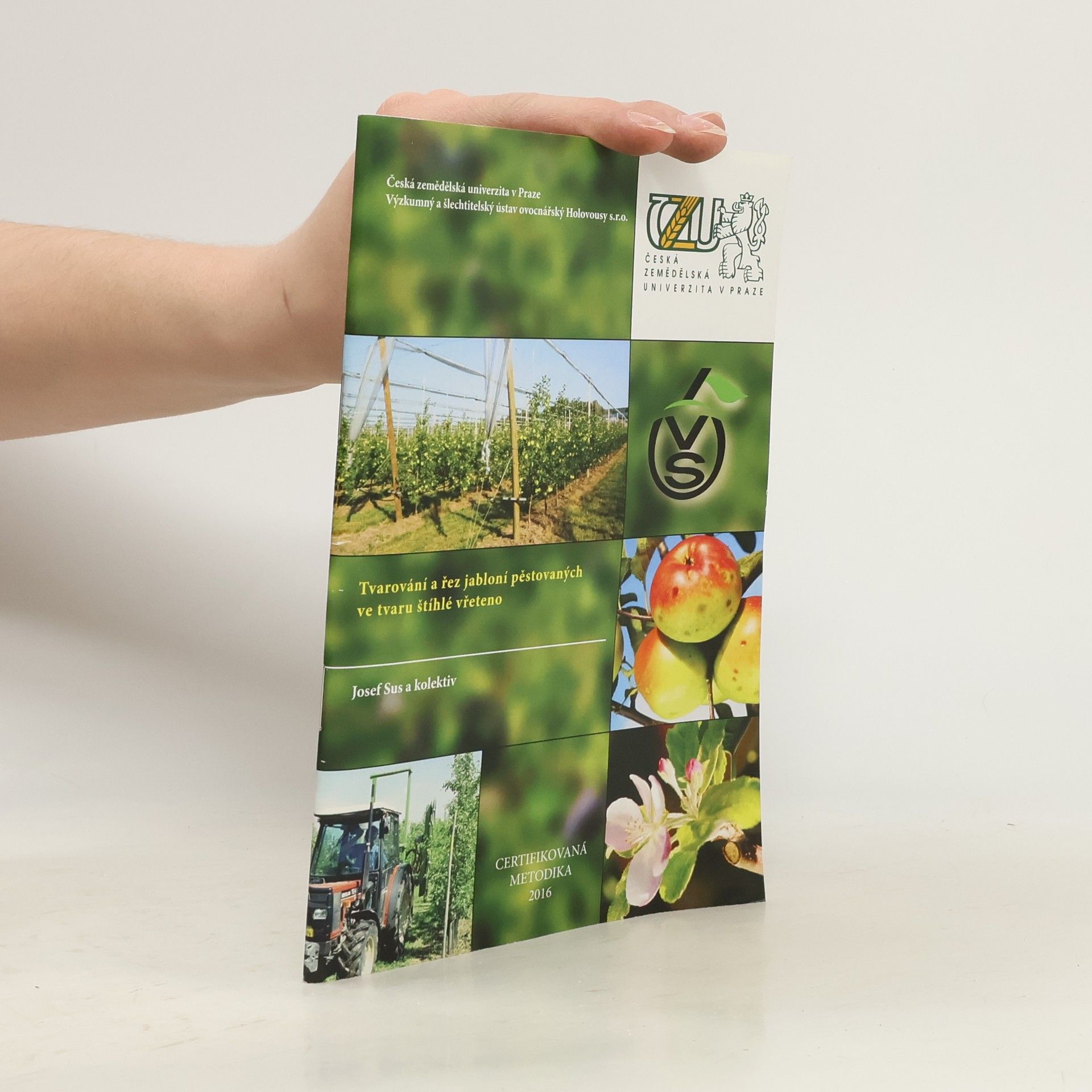 Josef Sus Tvarování a řez jabloní pěstovaných ve tvaru štíhlé vřeteno