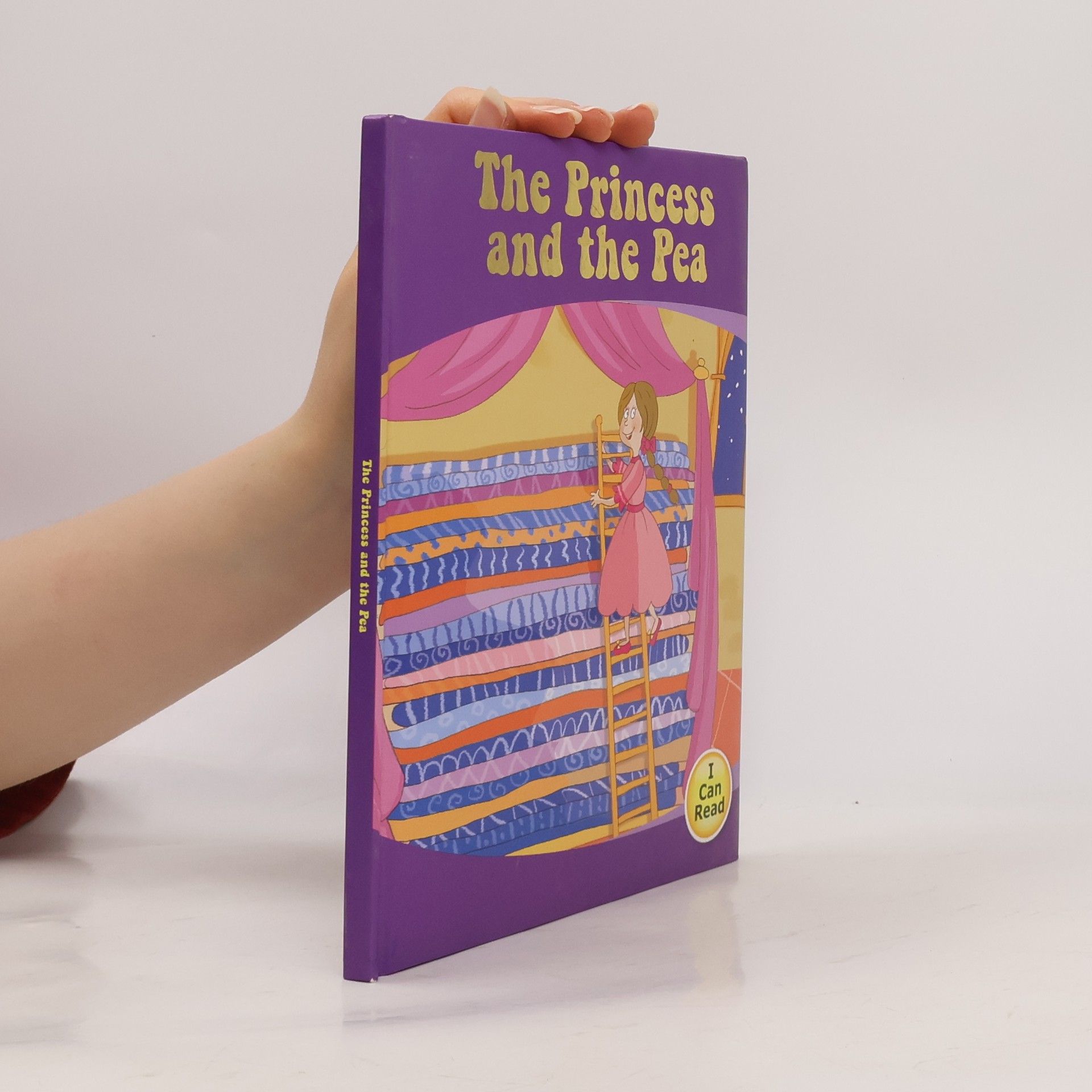 Emma Martinez I Can Read: The Princess and the Pea