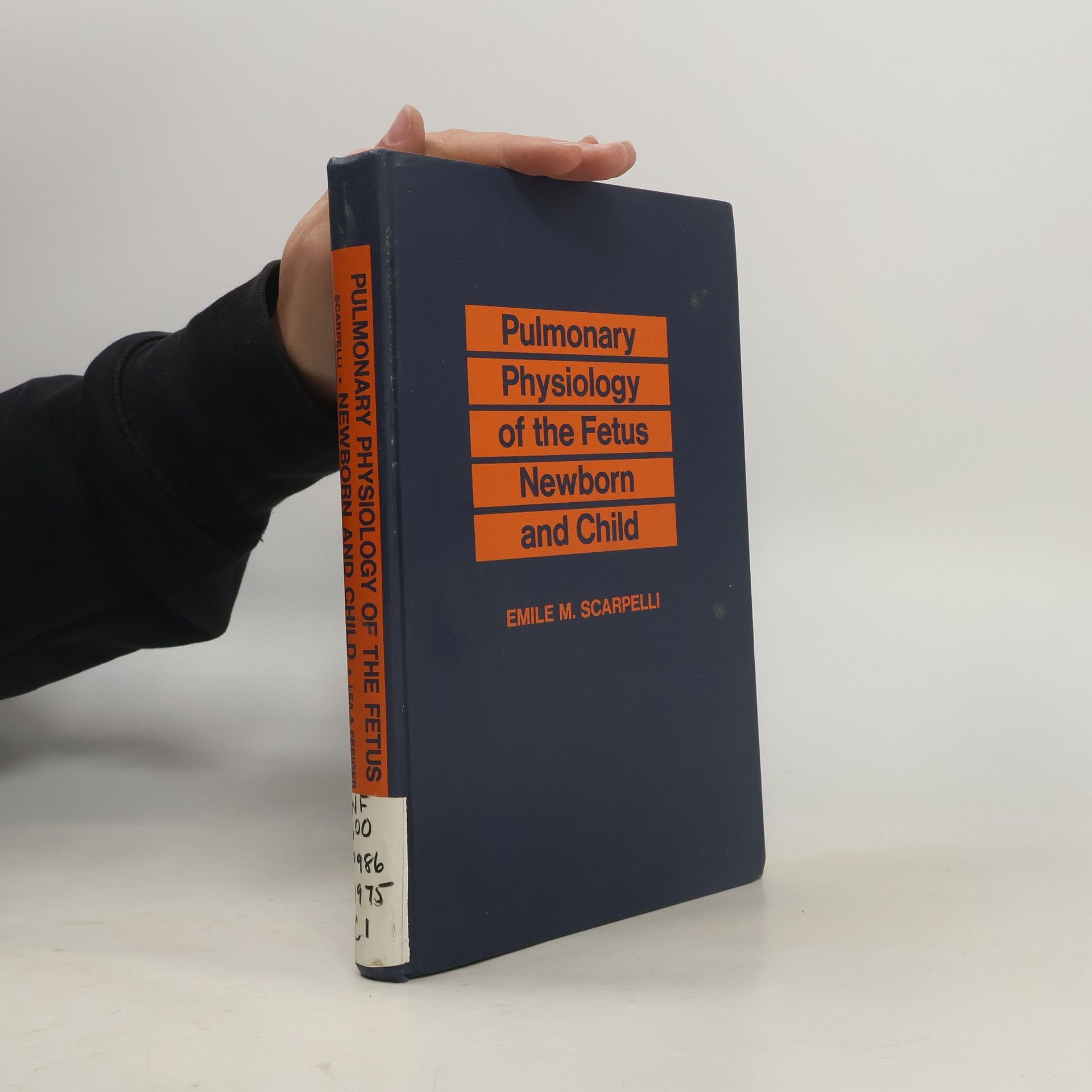 Emile M. Scarpelli Pulmonary Physiology of the Fetus, Newborn, and Child