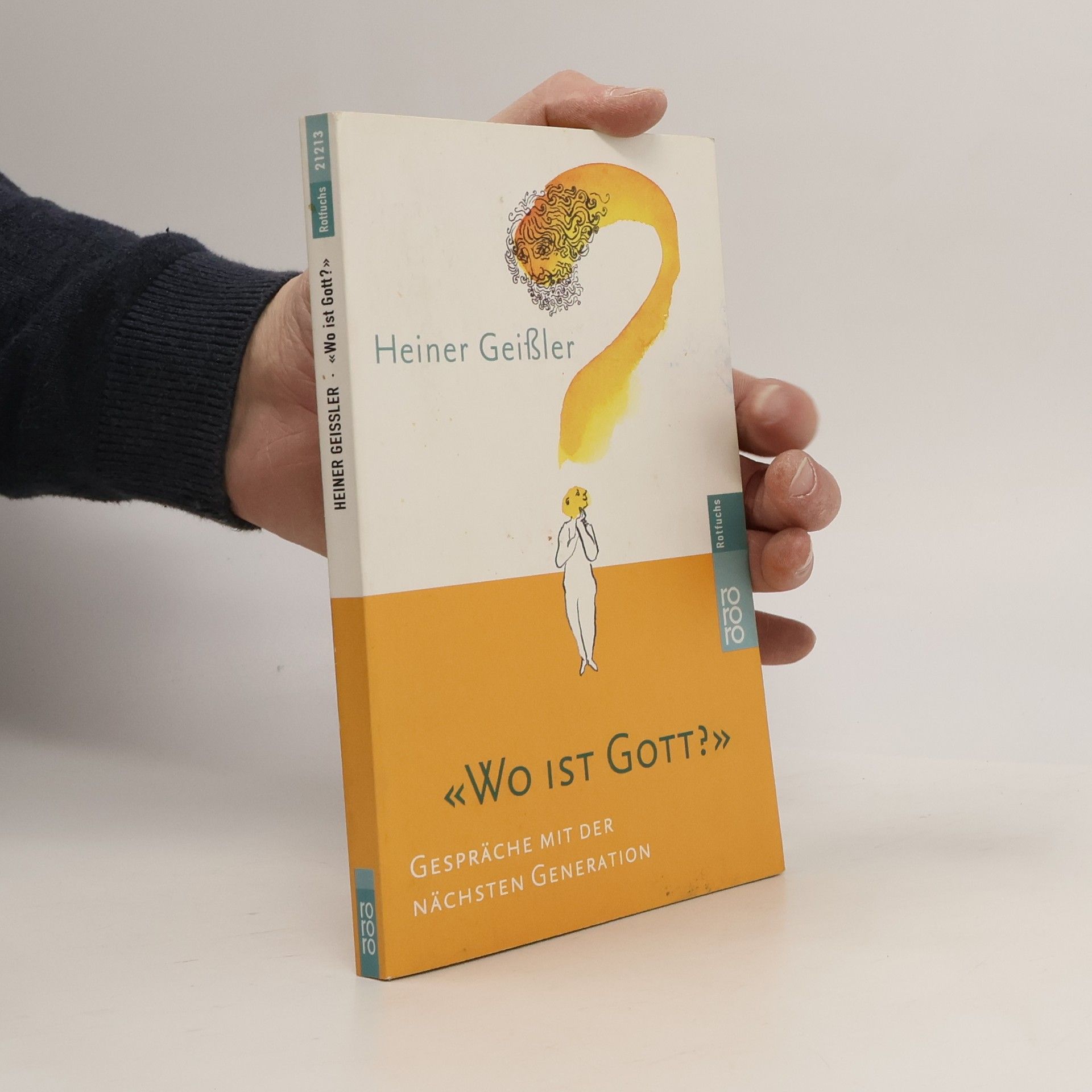 Heiner Geißler "Wo ist Gott?"