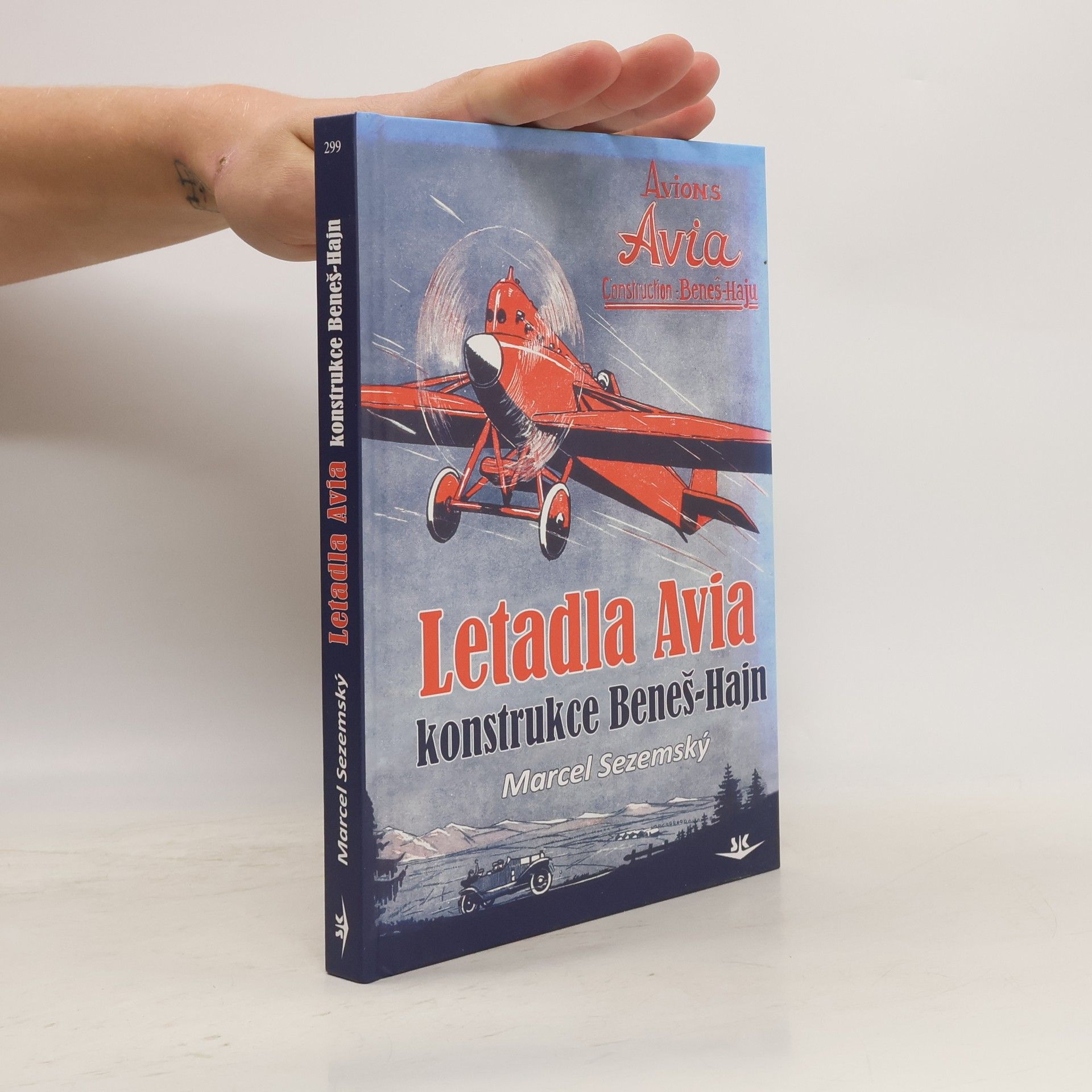 Marcel Sezemský Letadla Avia - konstrukce Beneš - Hajn