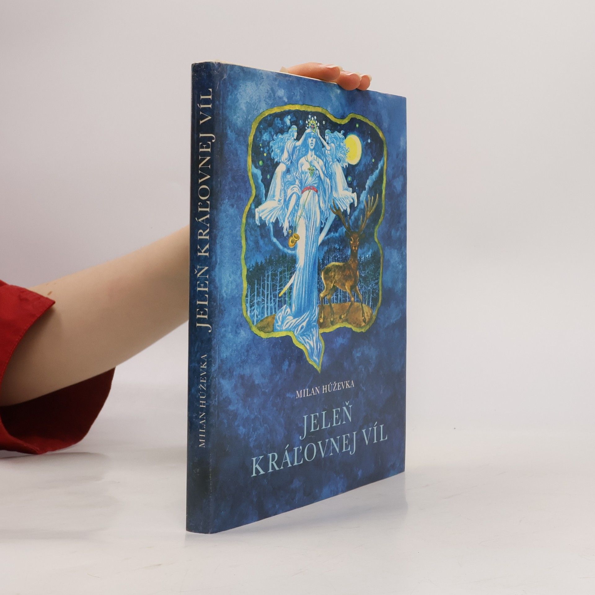 Milan Húževka Jeleň kráľovnej víl