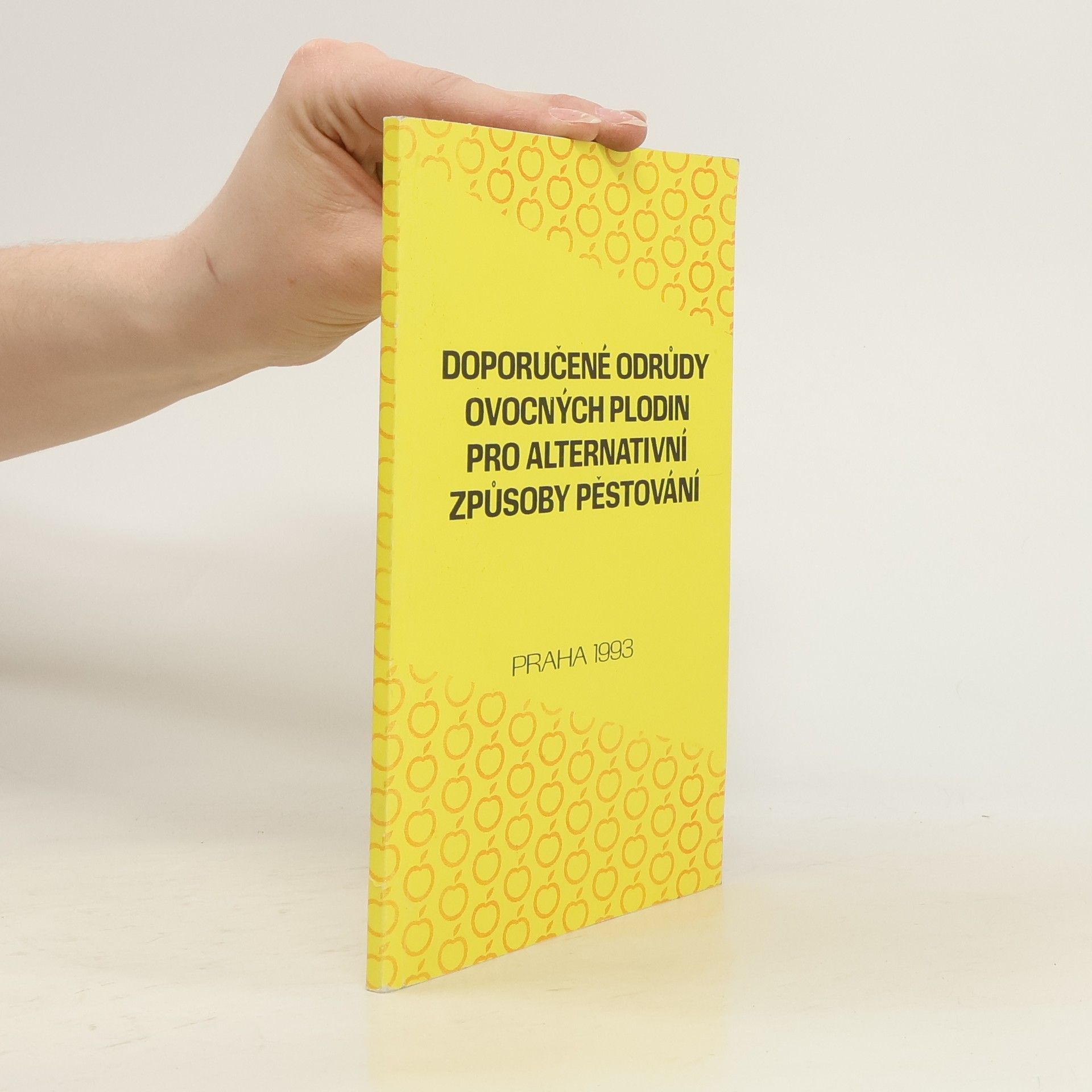 Collectif d'auteurs Doporučené odrůdy ovocných plodin pro alternativní způsoby pěstování