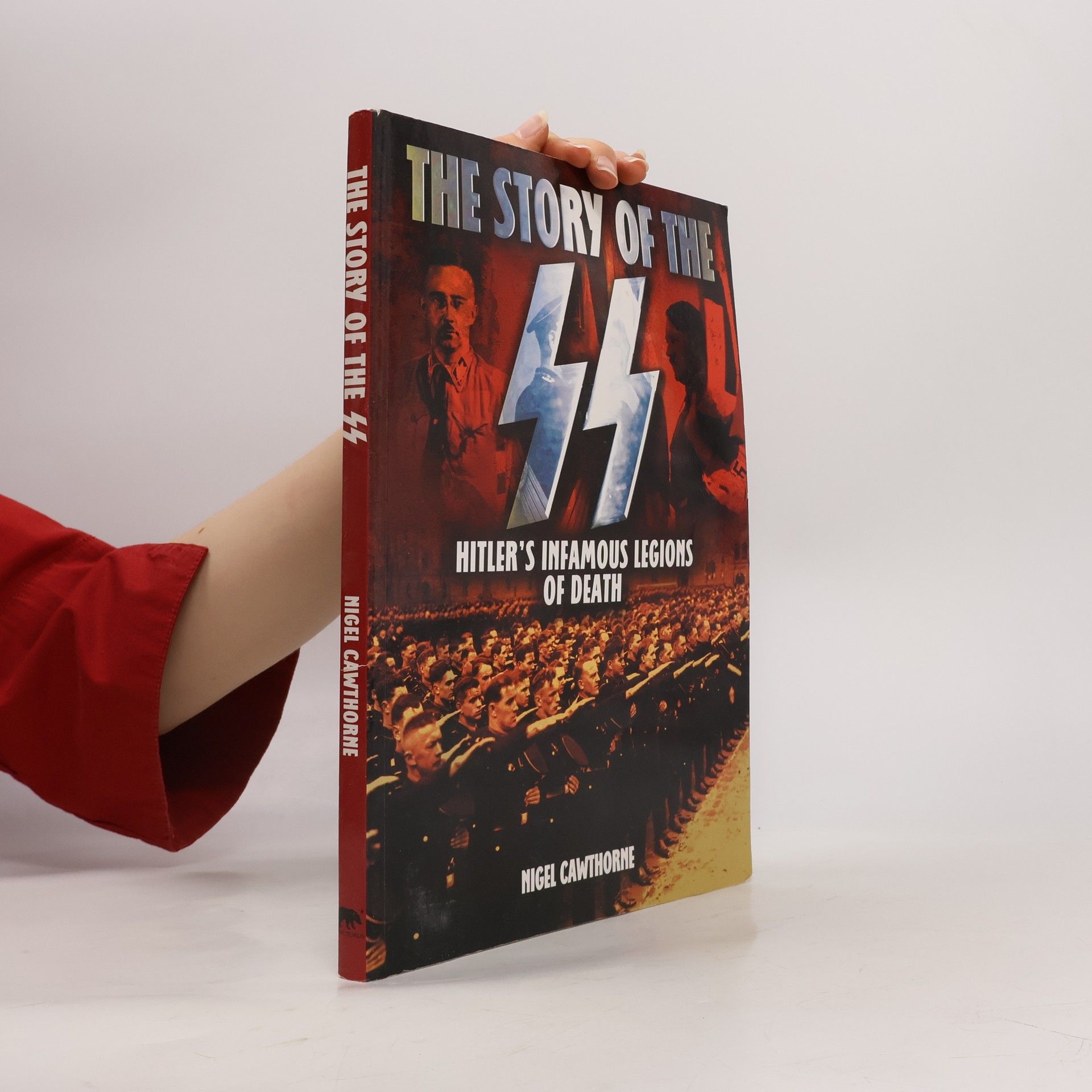 Nigel Cawthorne Story of the SS