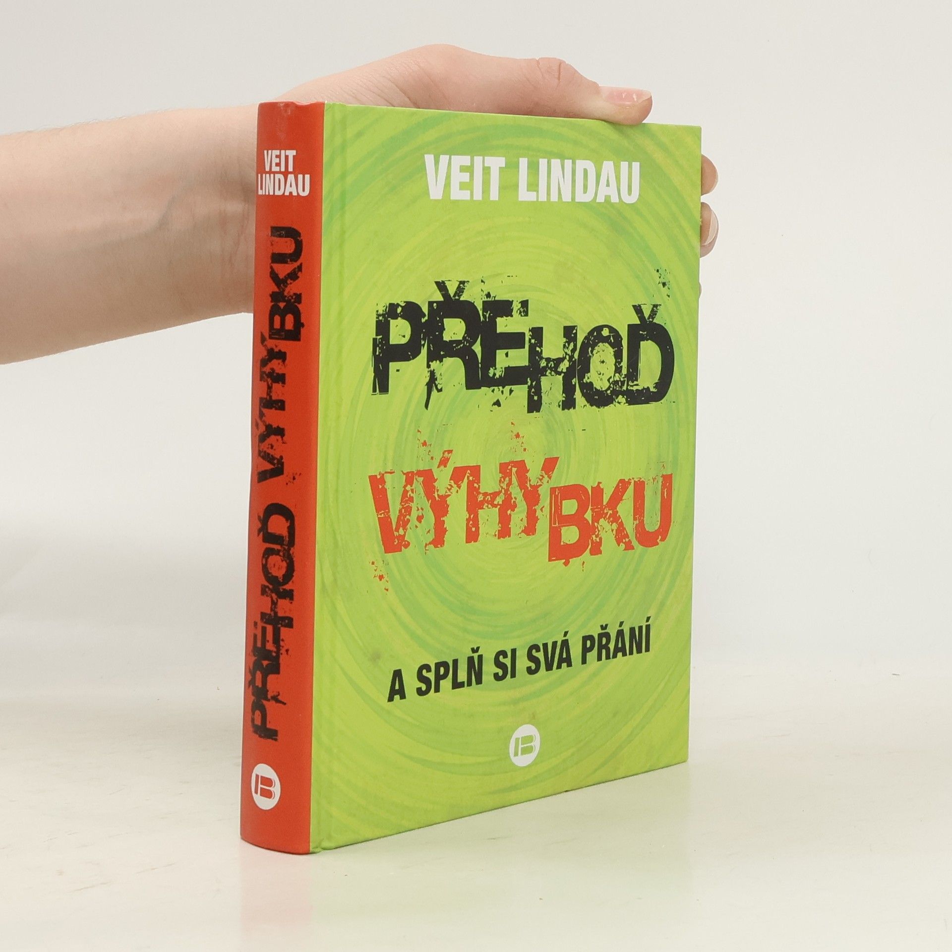 Veit Lindau Přehoď výhybku a splň si svá přání
