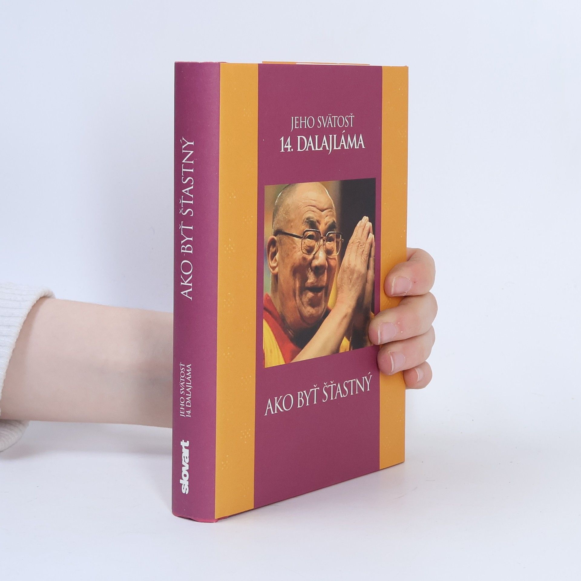 Jeho svatost Dalajlama XIV. Ako byť šťastný