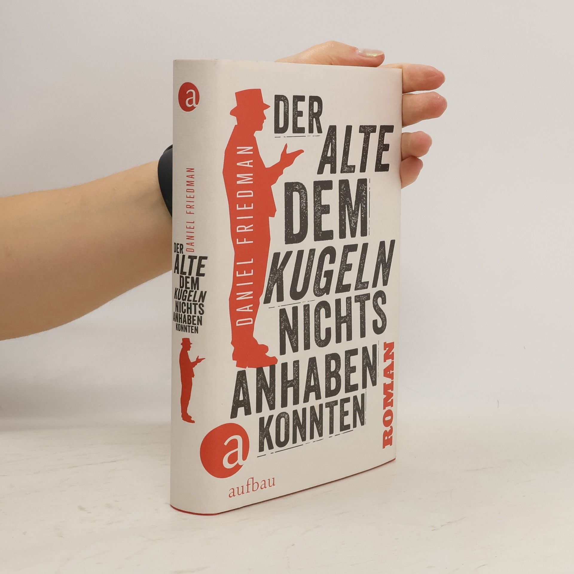 Daniel Friedman Der Alte, dem Kugeln nichts anhaben konnten