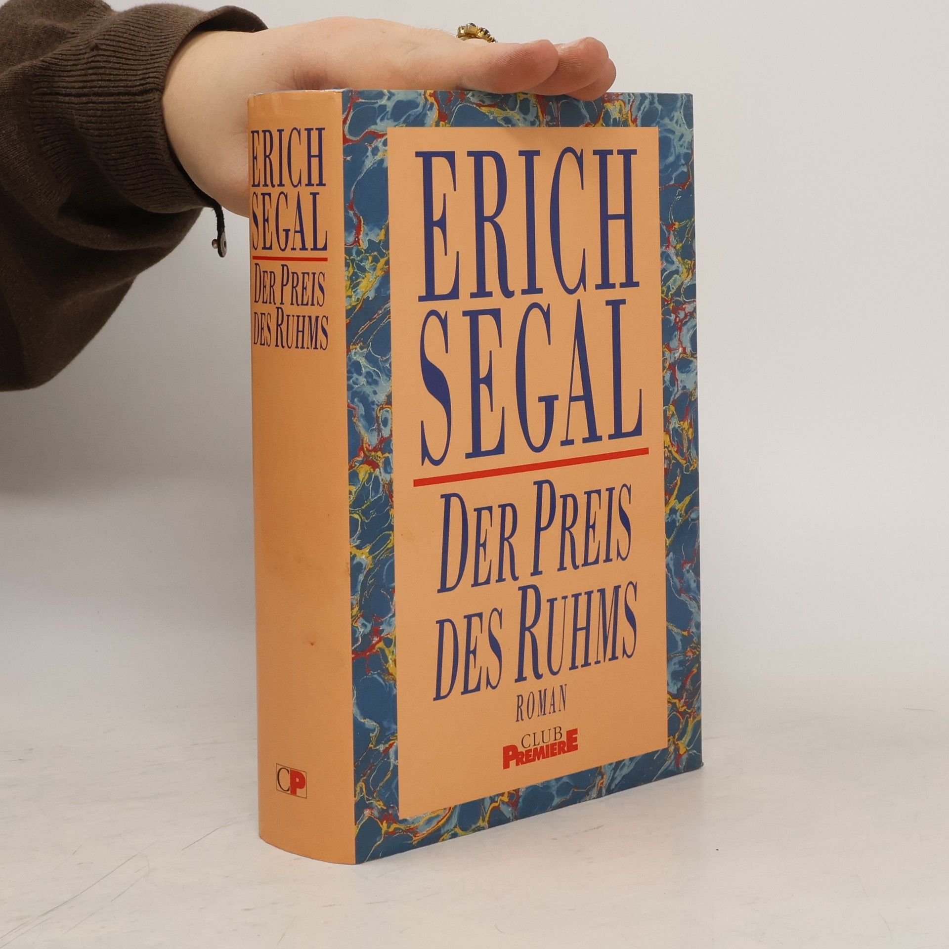 Erich Segal Der Preis des Ruhms