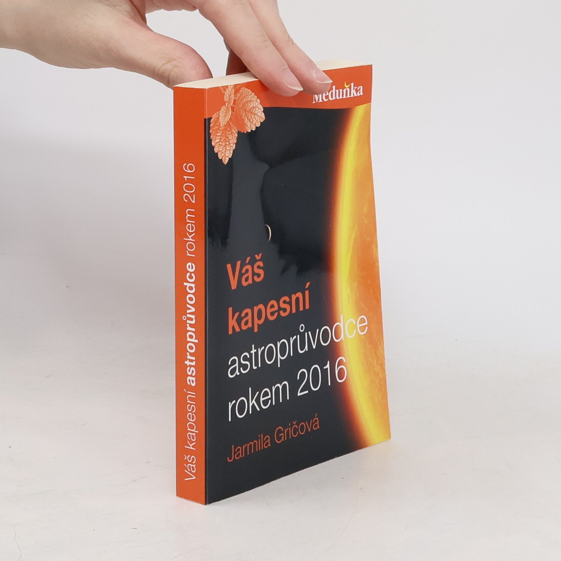 Jarmila Gričová Váš kapesní astroprůvodce rokem 2016