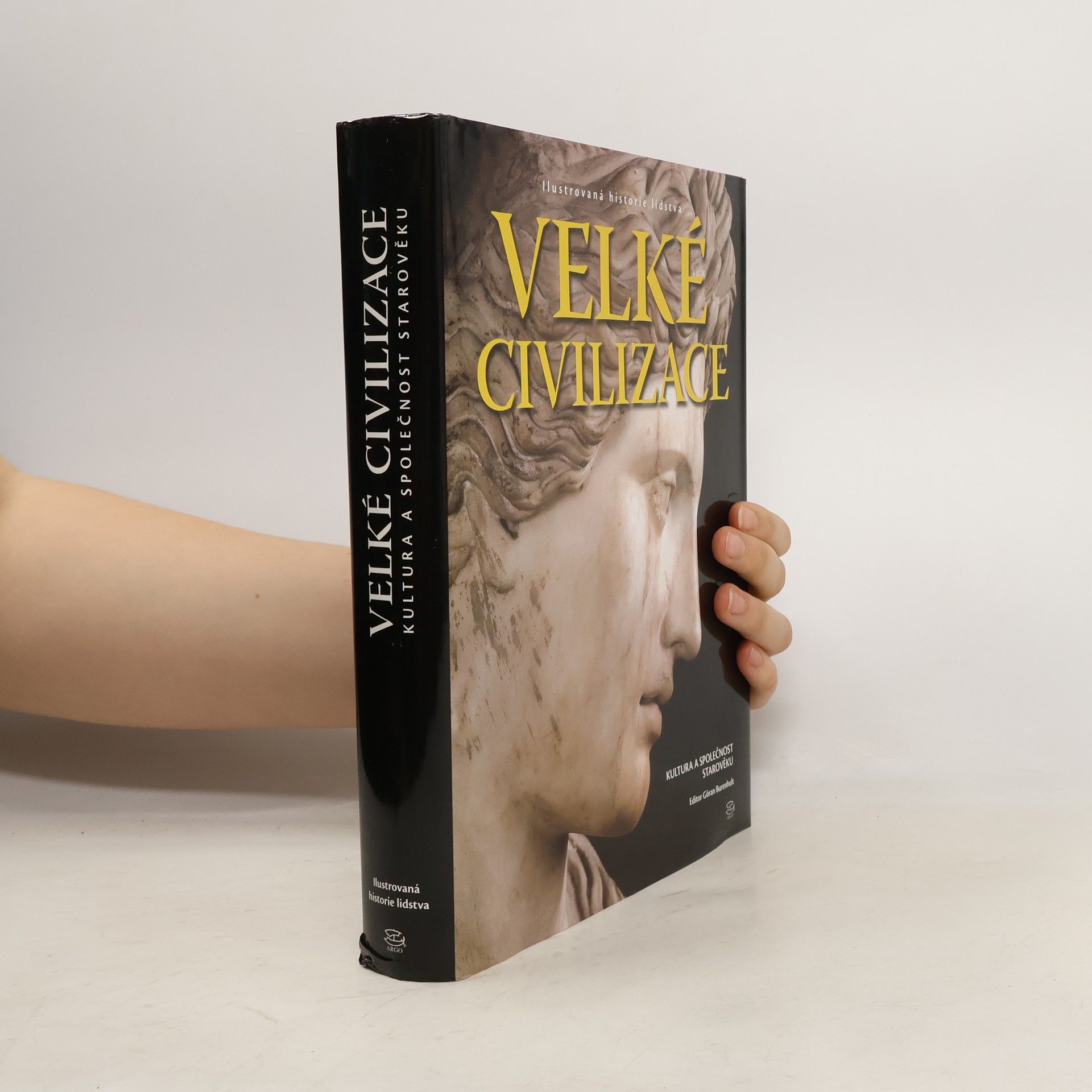 Goran Burenhult Velké civilizace: Kultura a společnost starověku