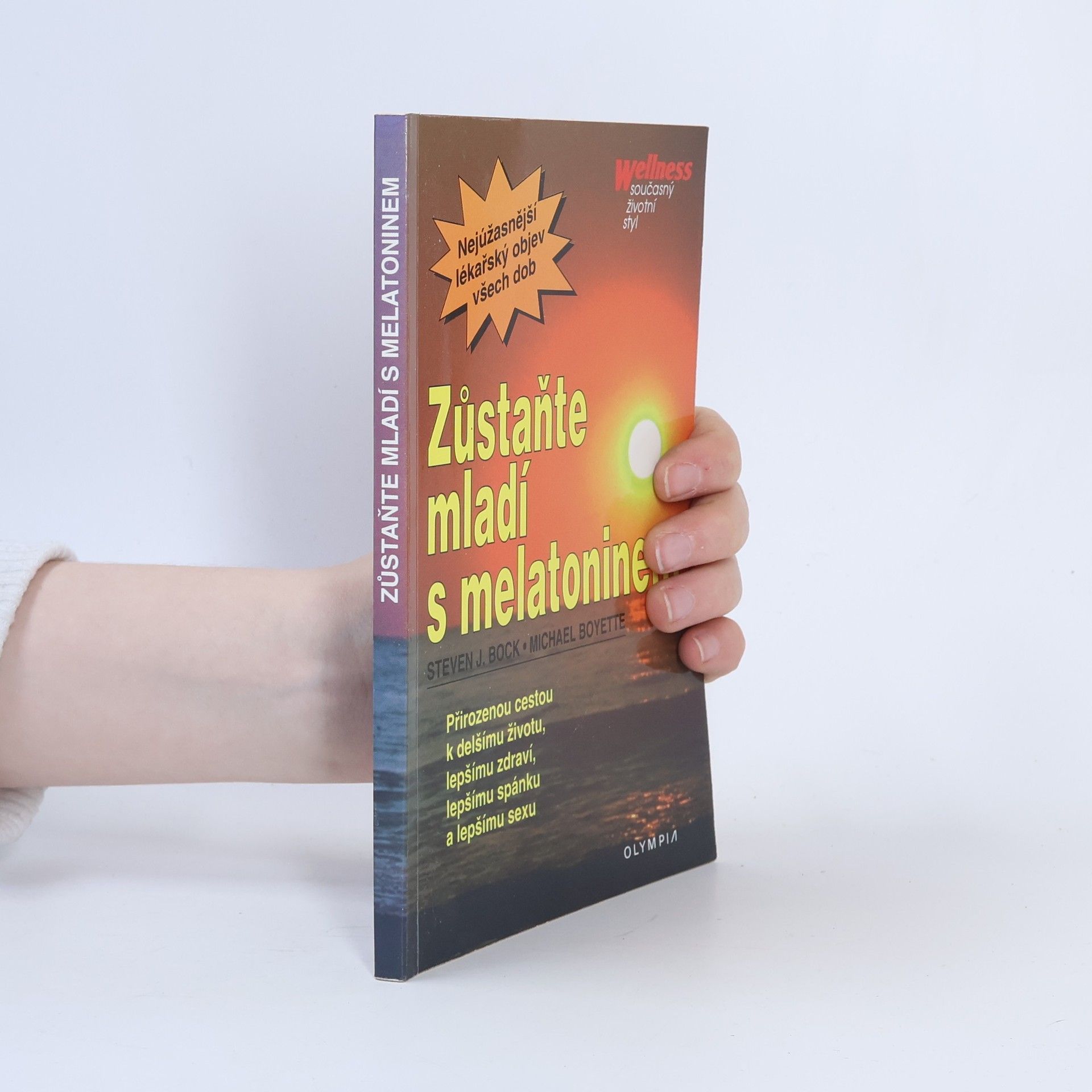 Steven J. Bock Zůstaňte mladí s melatoninem