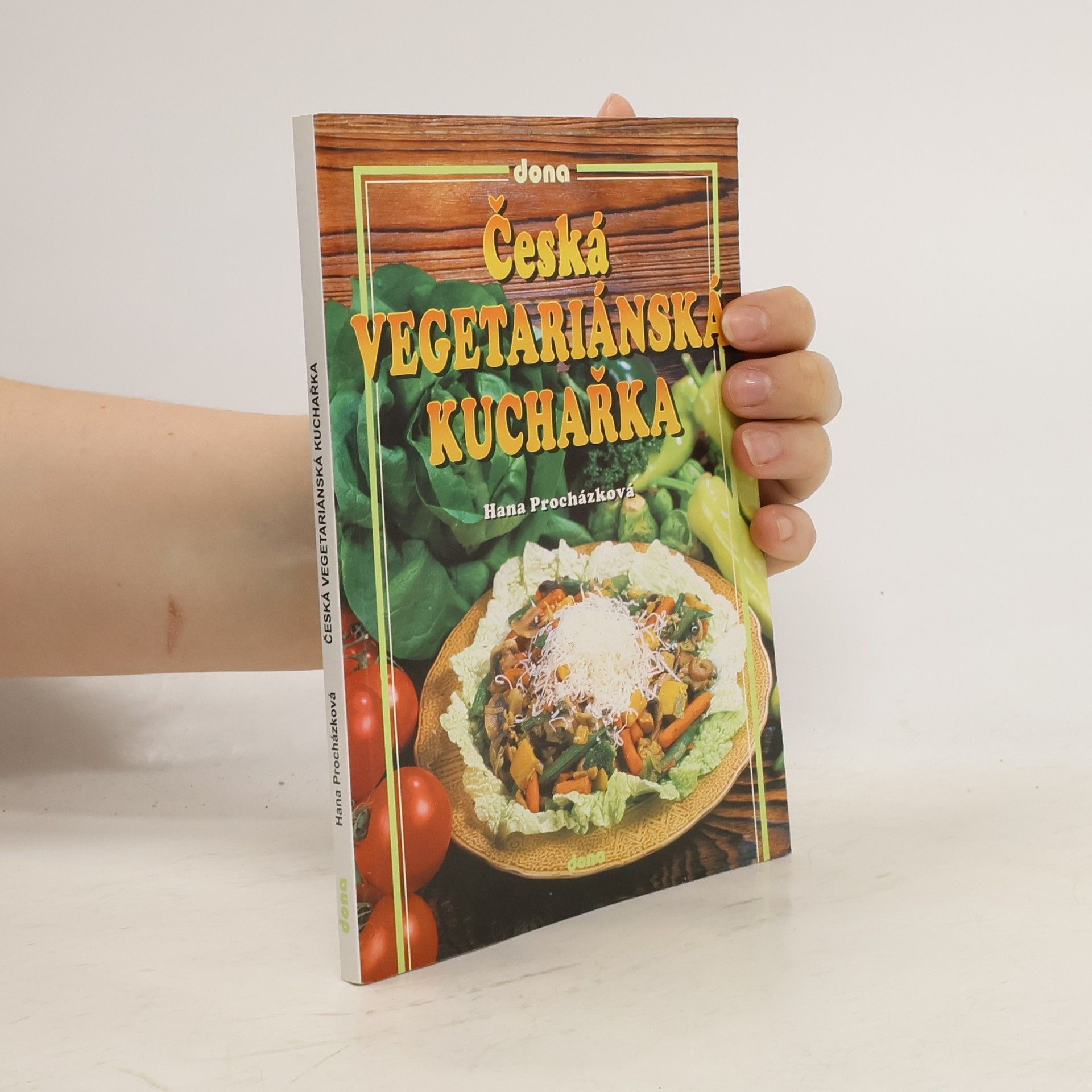 Hana Procházková Česká vegetariánská kuchařka