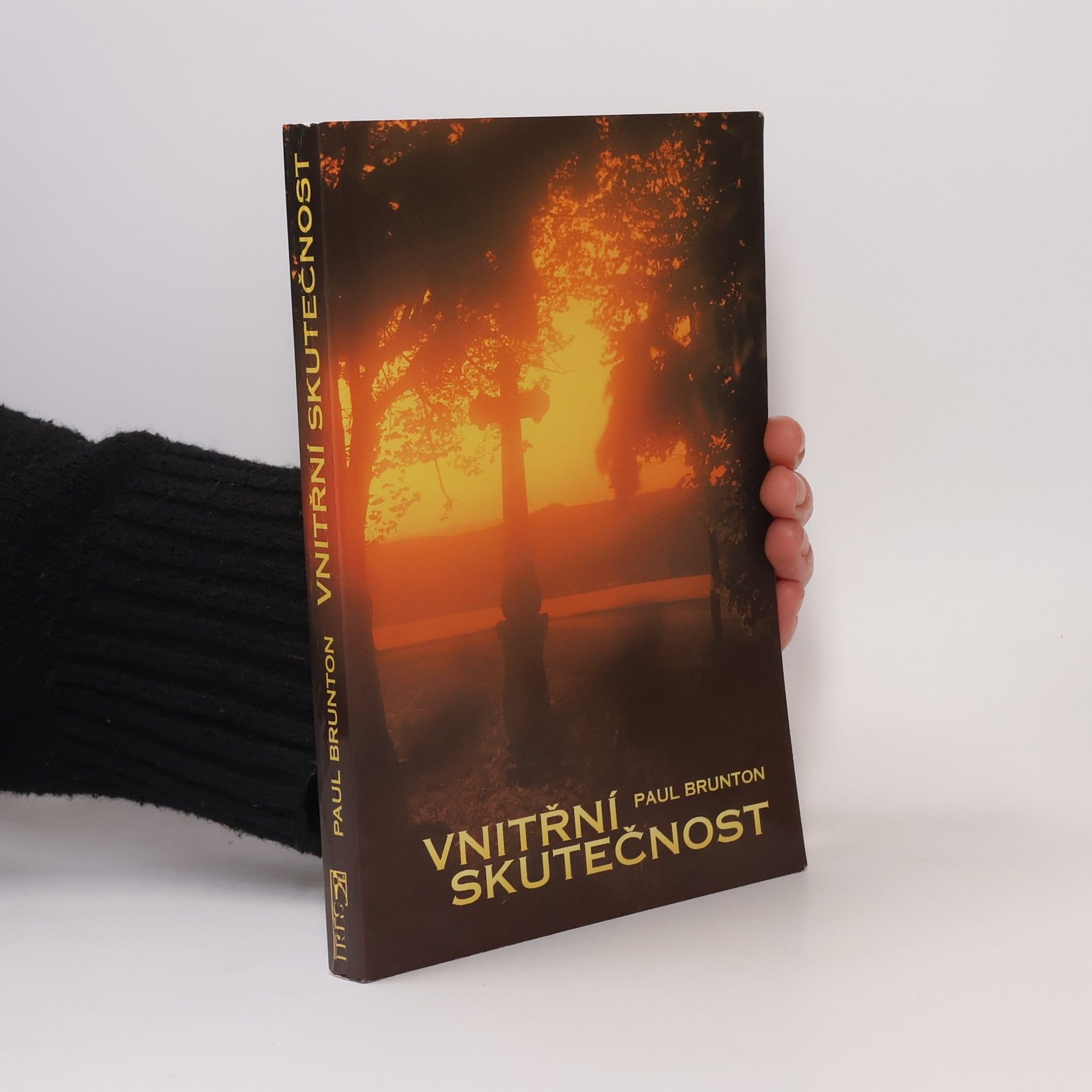 Paul Brunton Vnitřní skutečnost