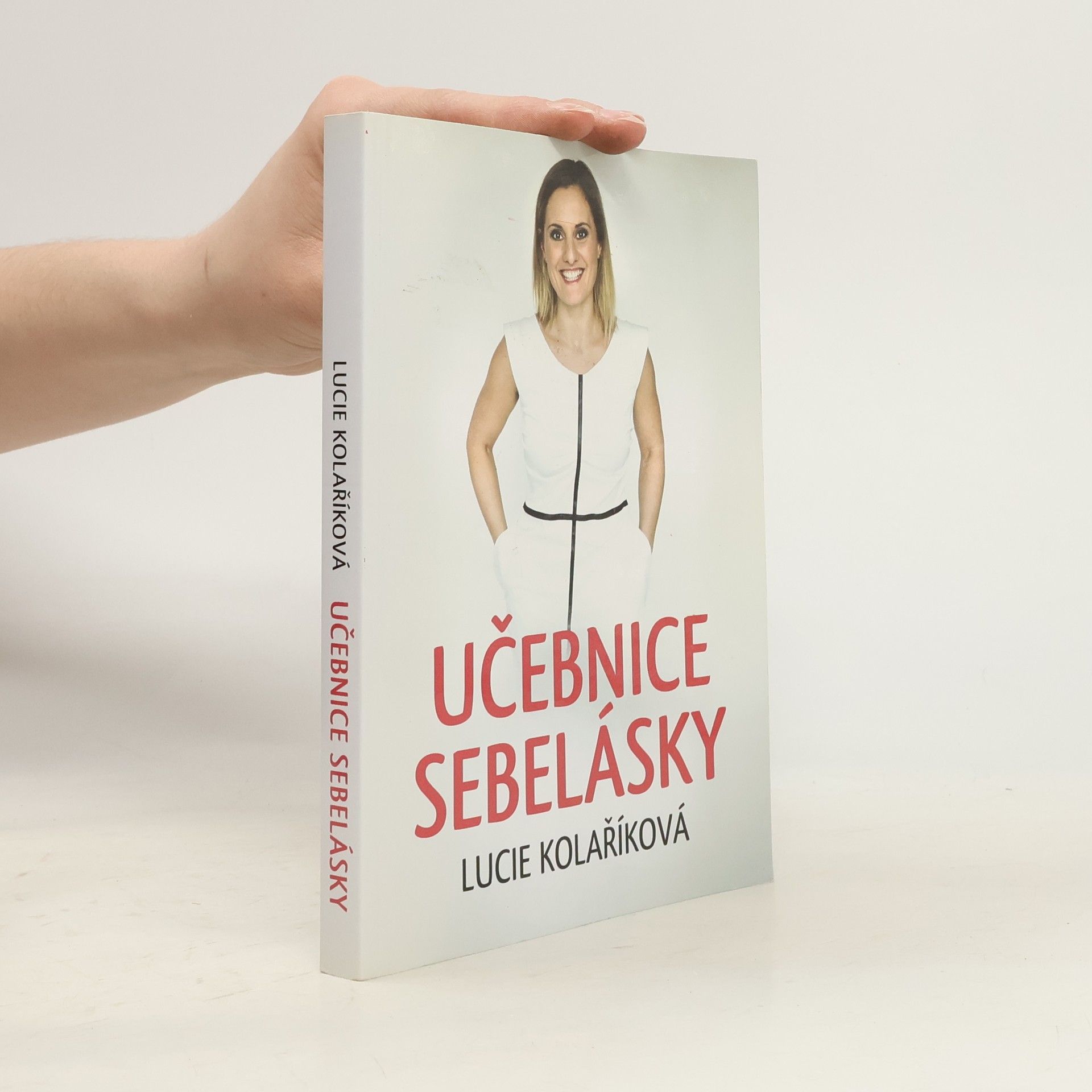 Lucie Kolaříková Učebnice sebelásky