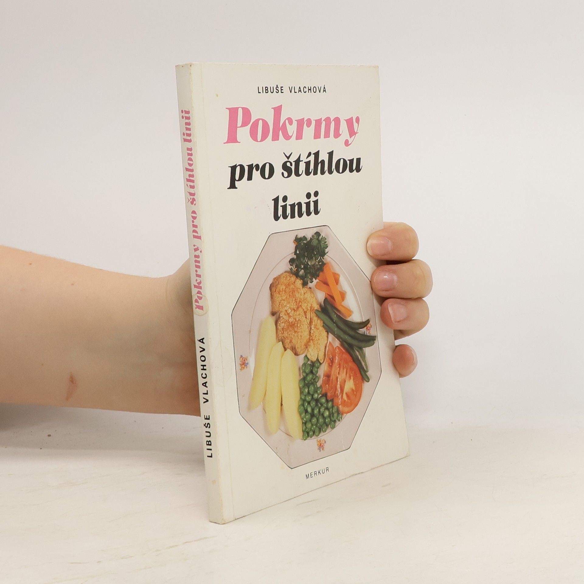 Libuše Vlachová Pokrmy pro štíhlou linii