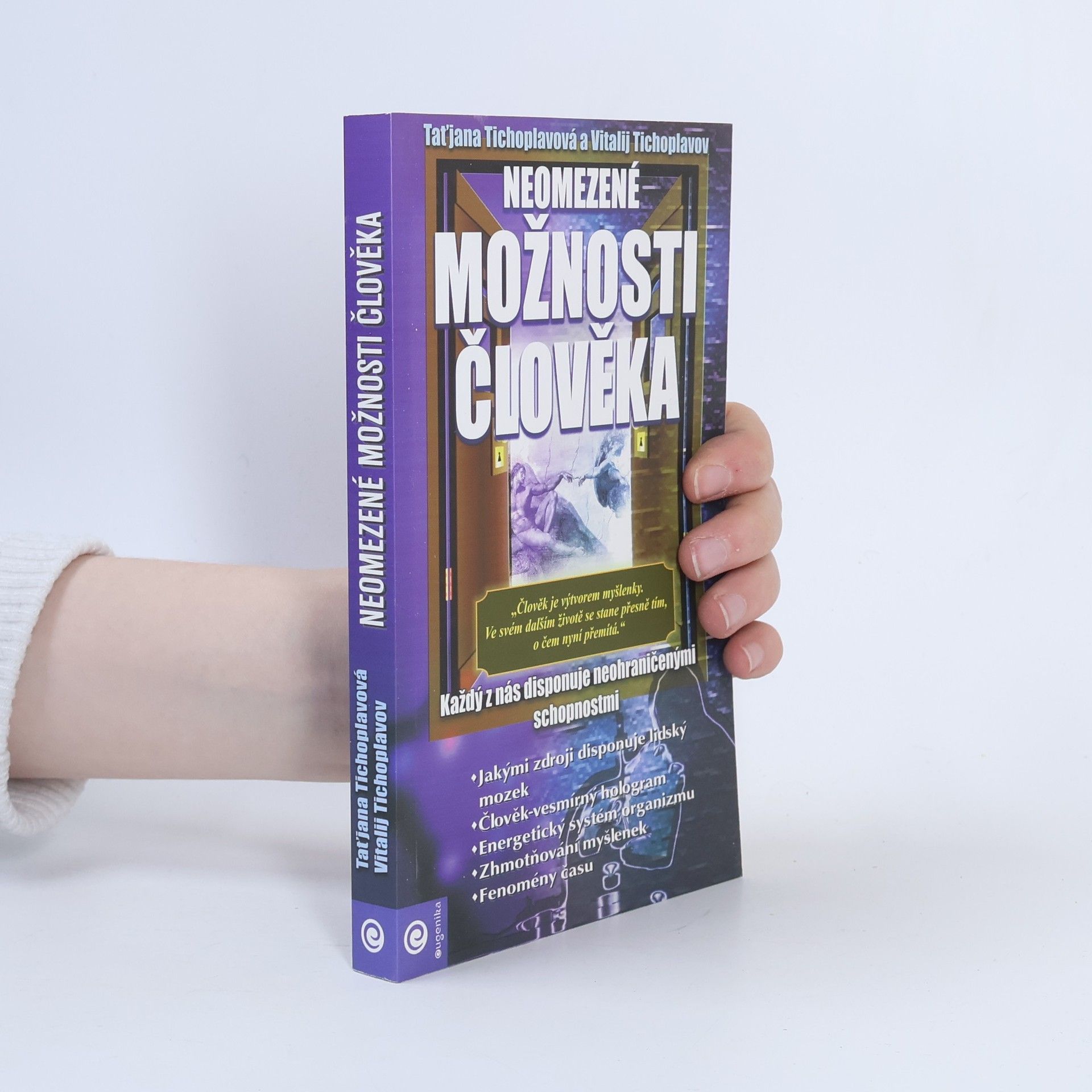 Vitalij J. Tichoplav Neomezené možnosti člověka