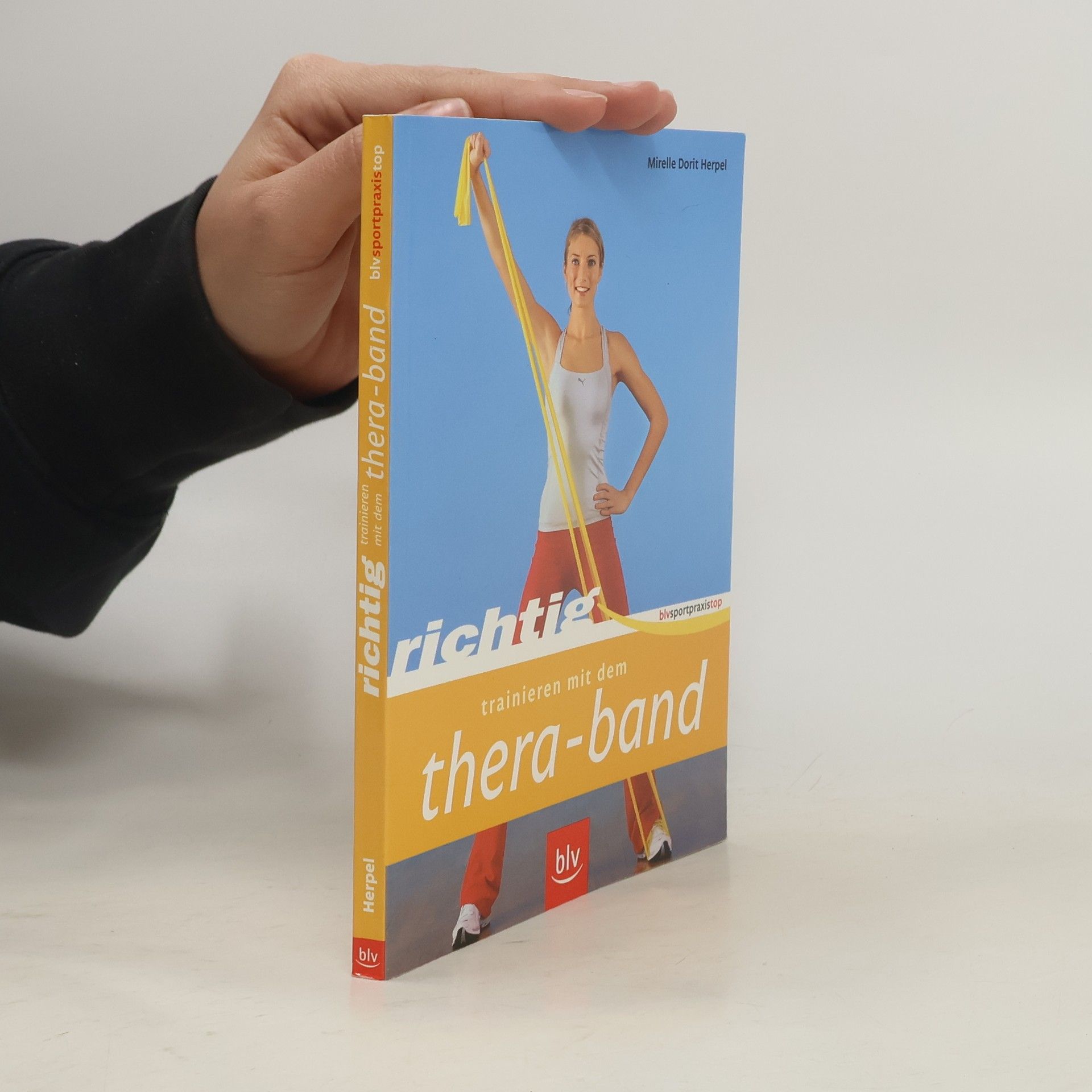 Mirelle Dorrit Herpel Richtig trainieren mit dem Thera-Band