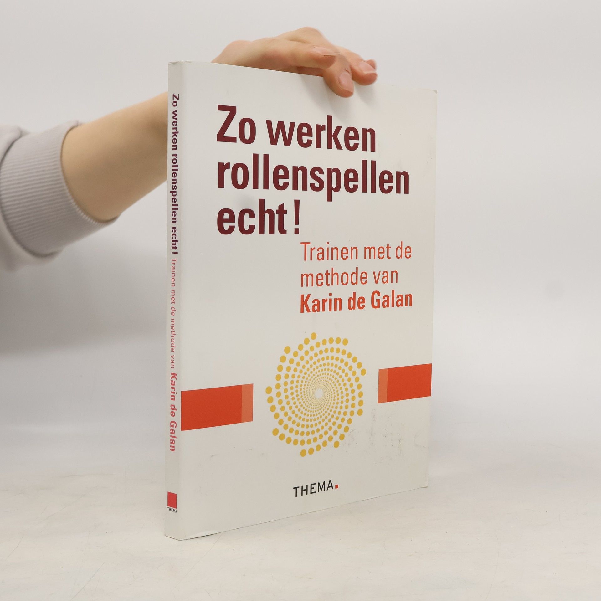 Karin de Galan Zo werken rollenspellen echt!