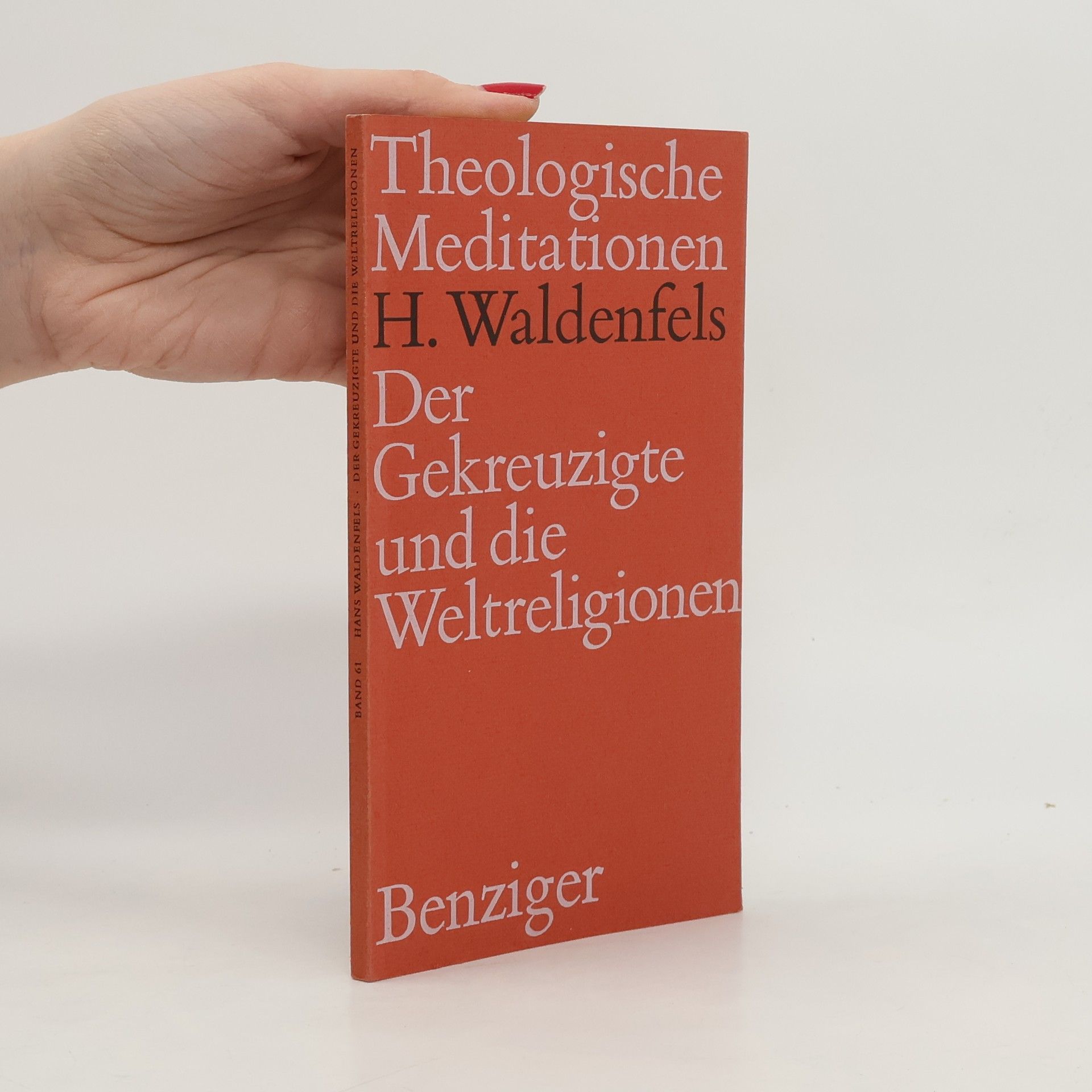 Hans Waldenfels Theologische Meditationen - 61: Der Gekreuzigte und die Weltreligionen
