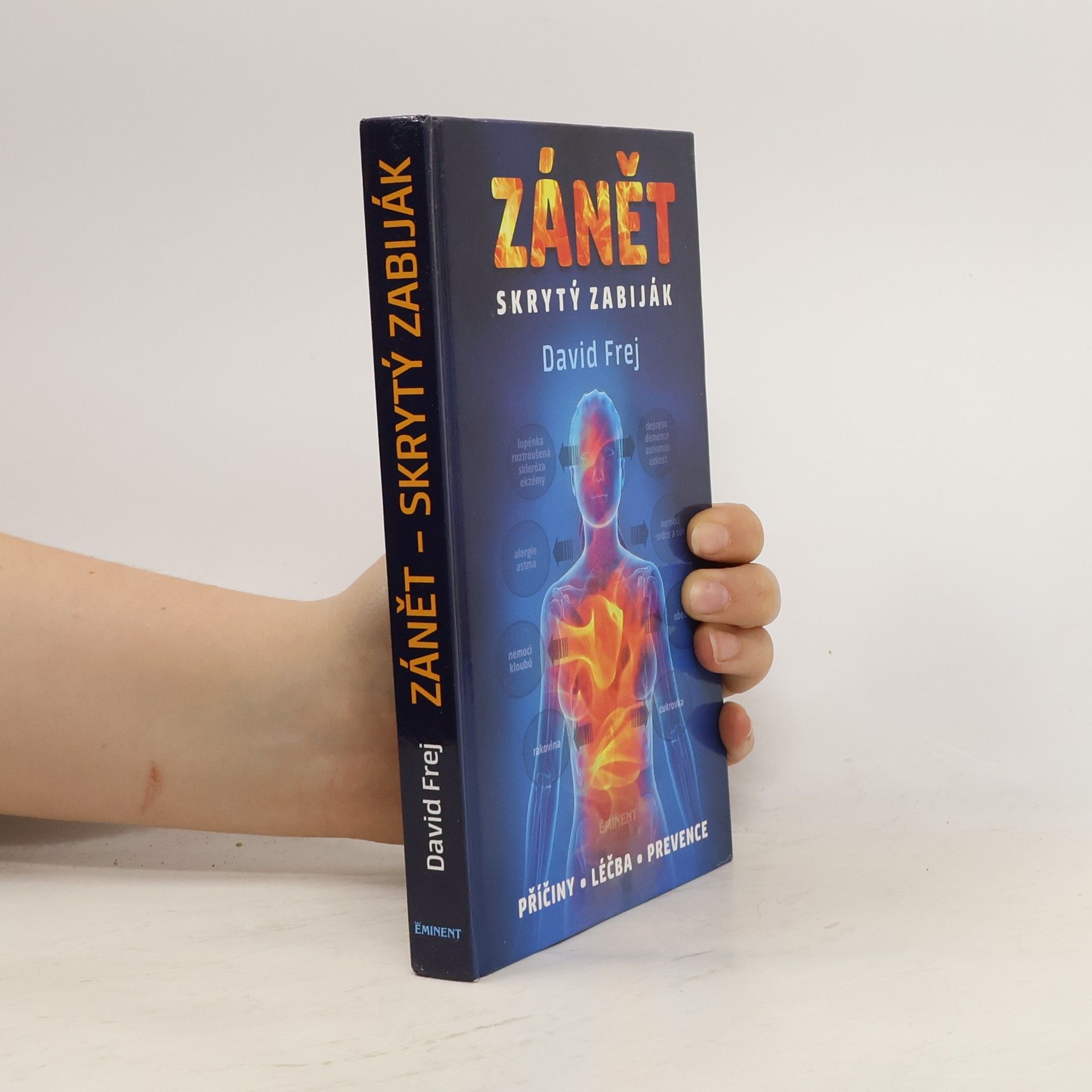 David Frej Zánět: Skrytý zabiják