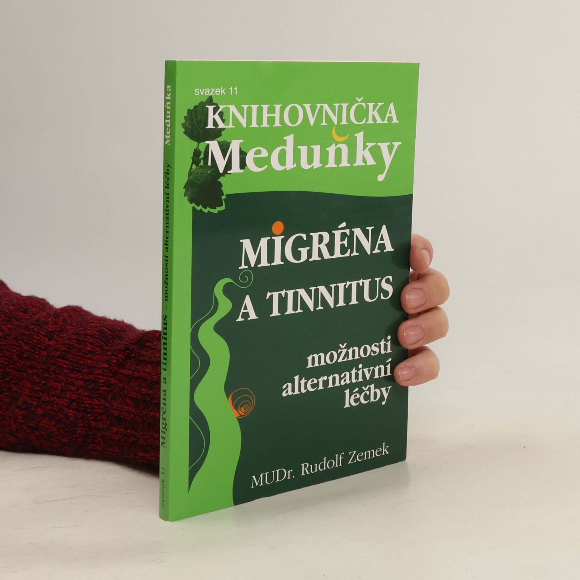 Rudolf Zemek Migréna a tinnitus. Možnosti alternativní léčby