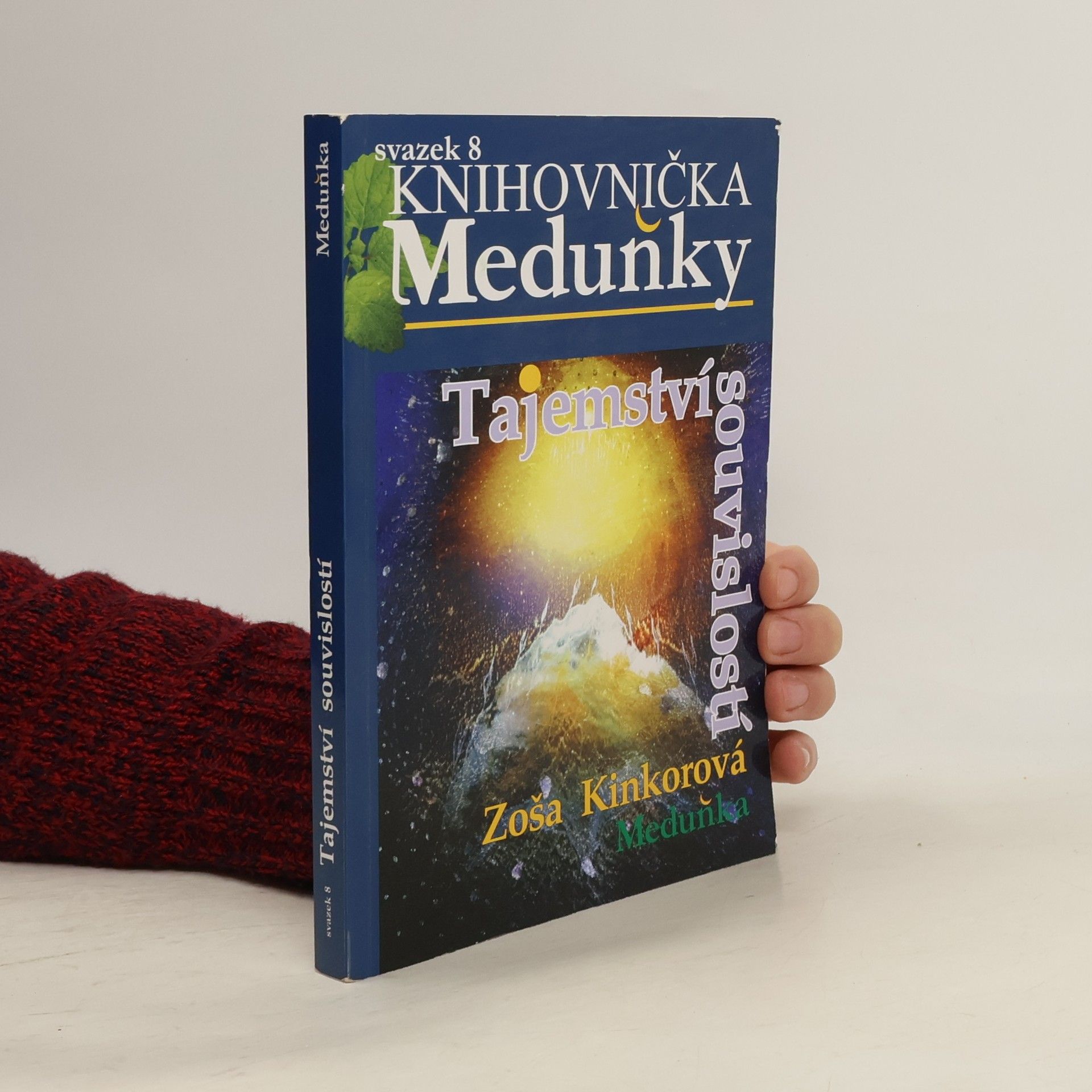 Zoša Kinkorová Knihovnička Meduňky 8. Tajemství souvislostí