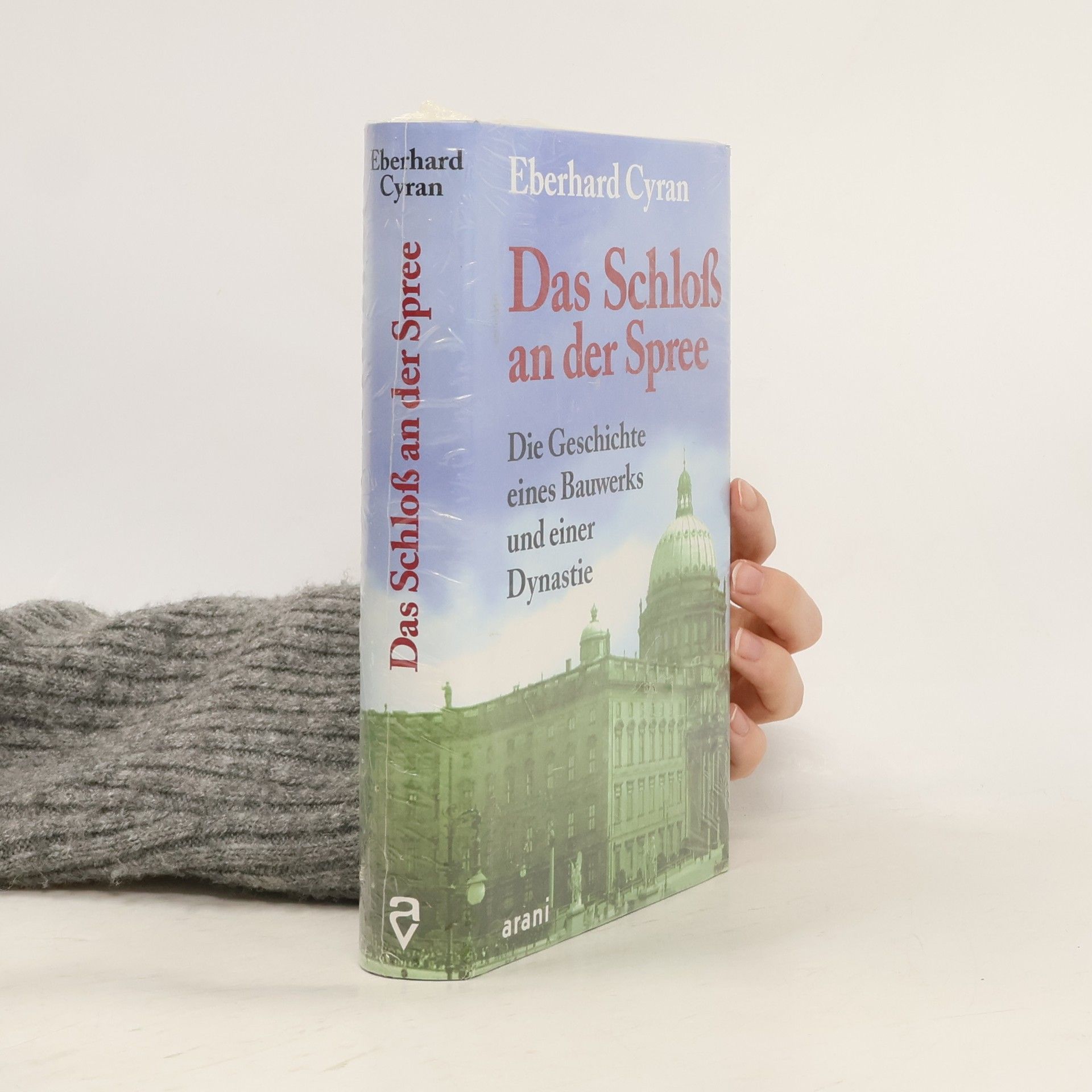 Eberhard Cyran Das Schloß an der Spree