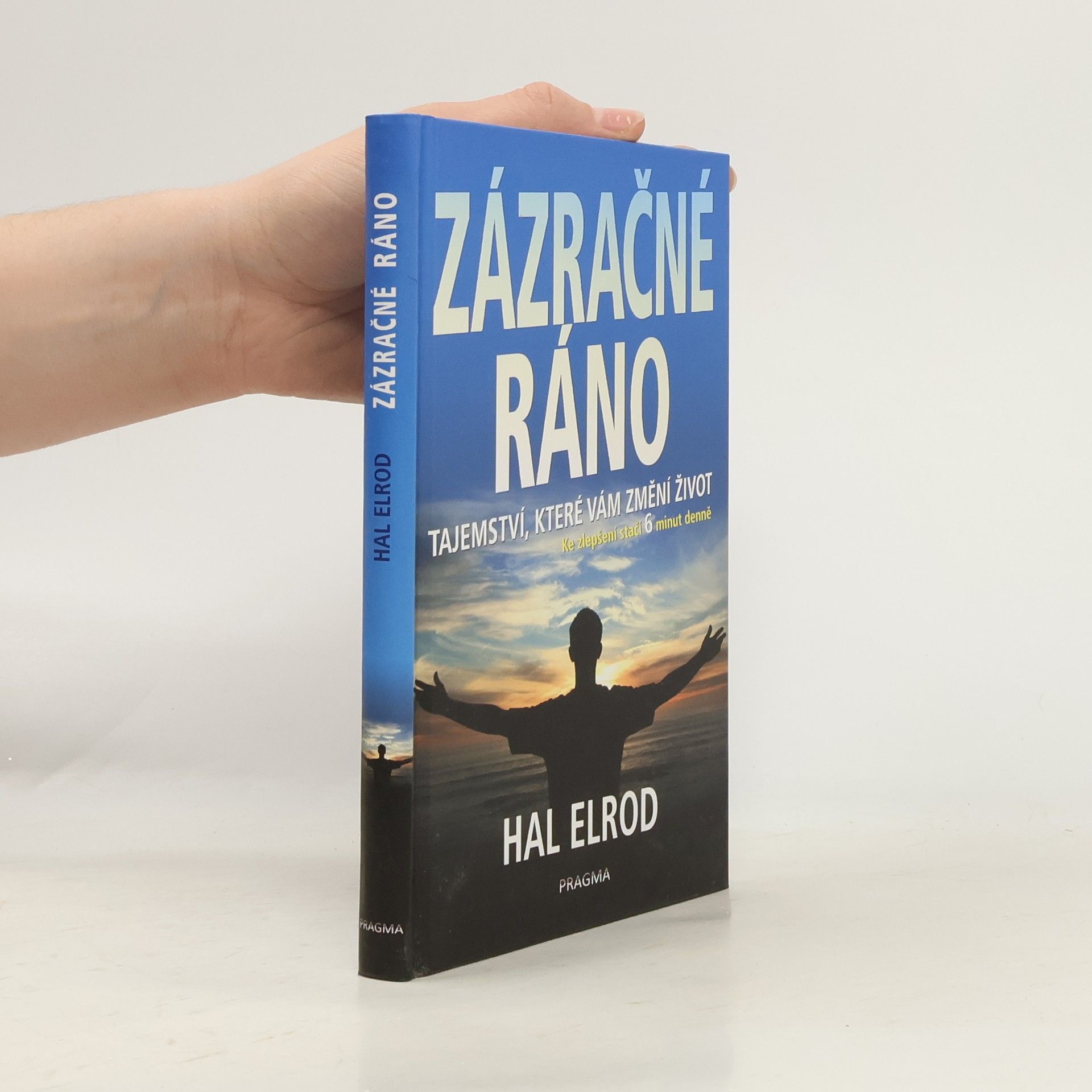 Zázračné ráno: Tajemství, které vám změní život