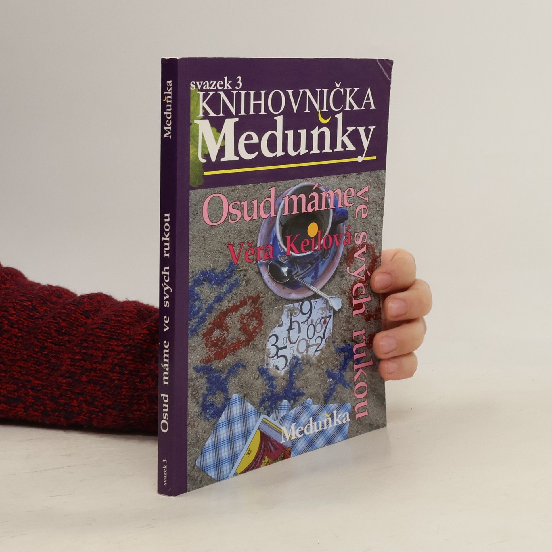 Věra Keilová Osud máme ve svých rukou