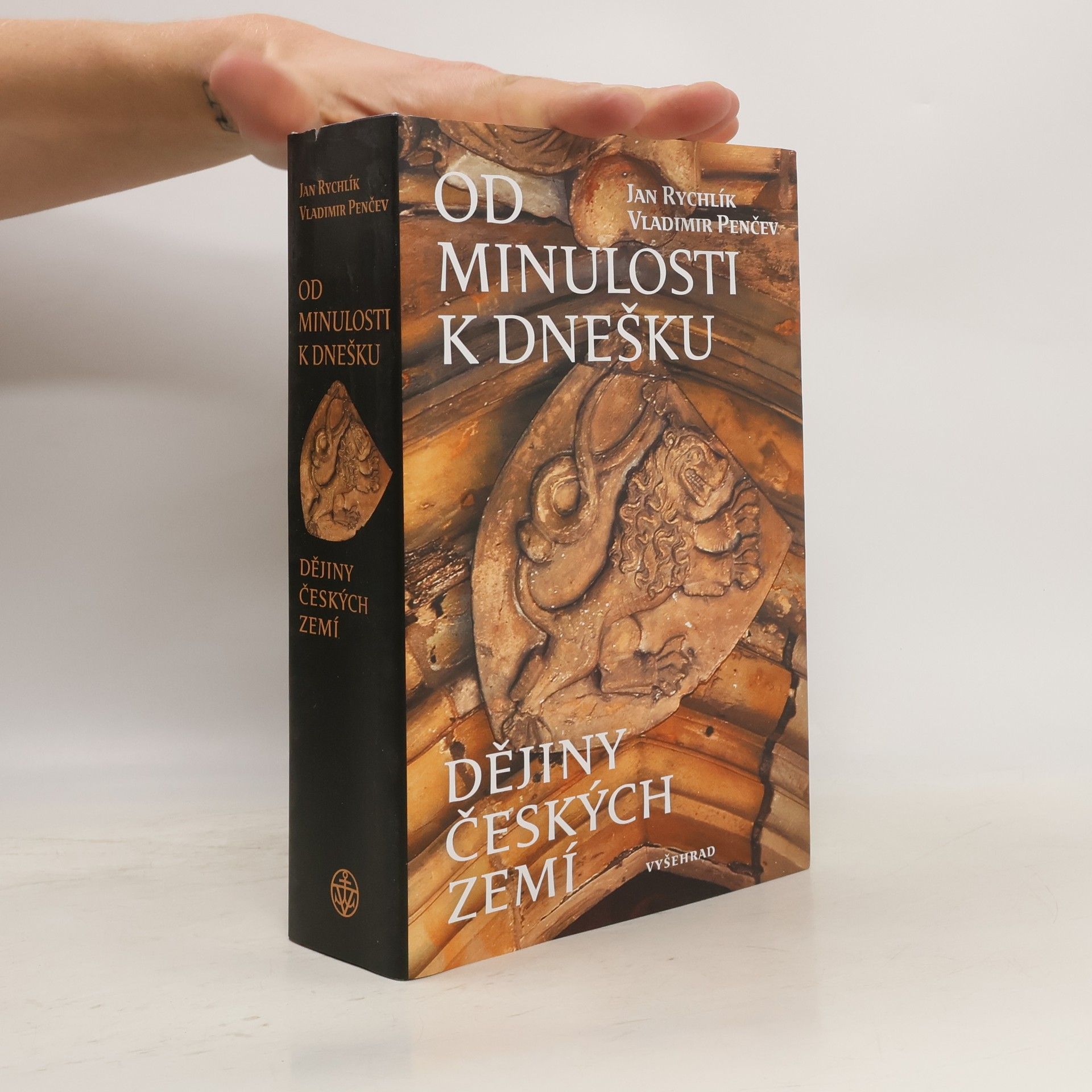 Jan Rychlík Od minulosti k dnešku: Dějiny českých zemí