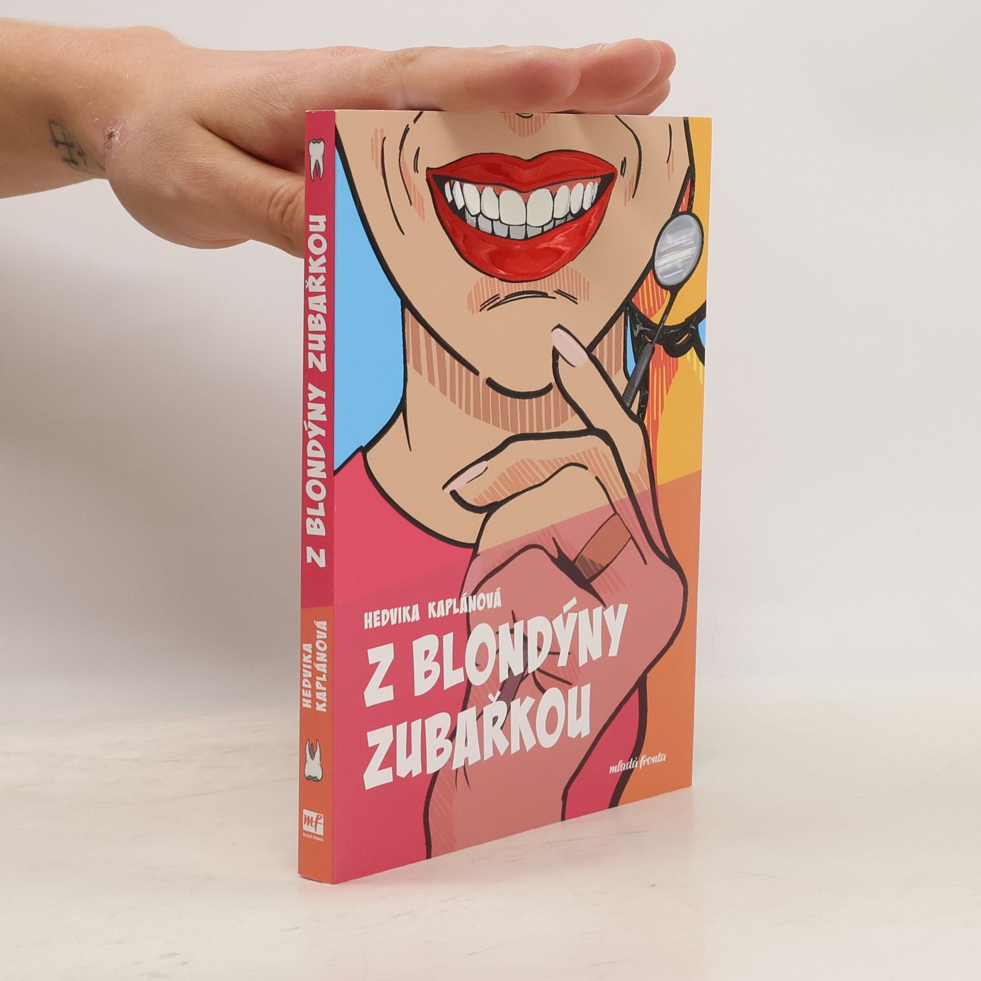 Hedvika Kaplánová Z blondýny zubařkou