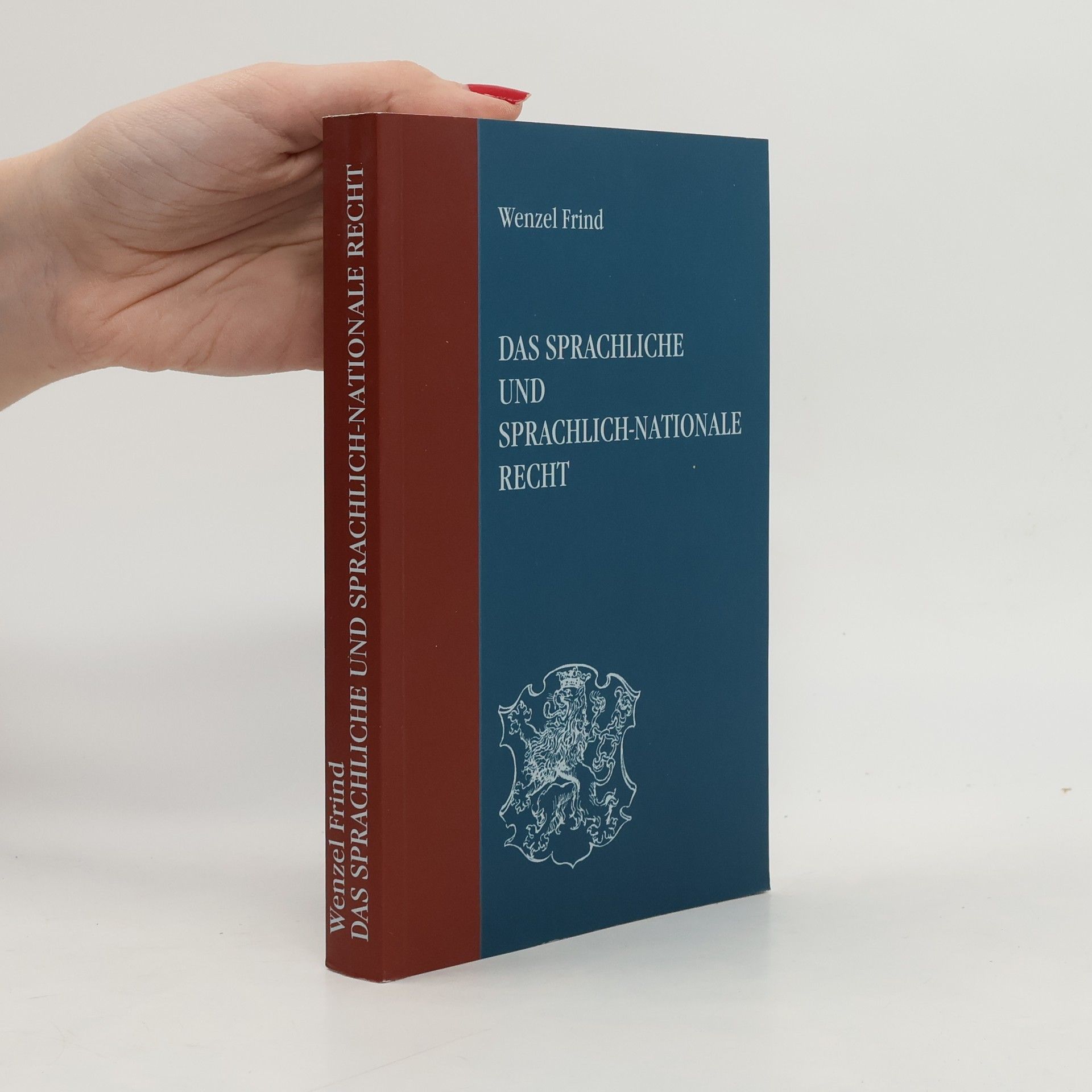 Wenzel Anton Frind Das sprachliche und sprachlich-nationale Recht
