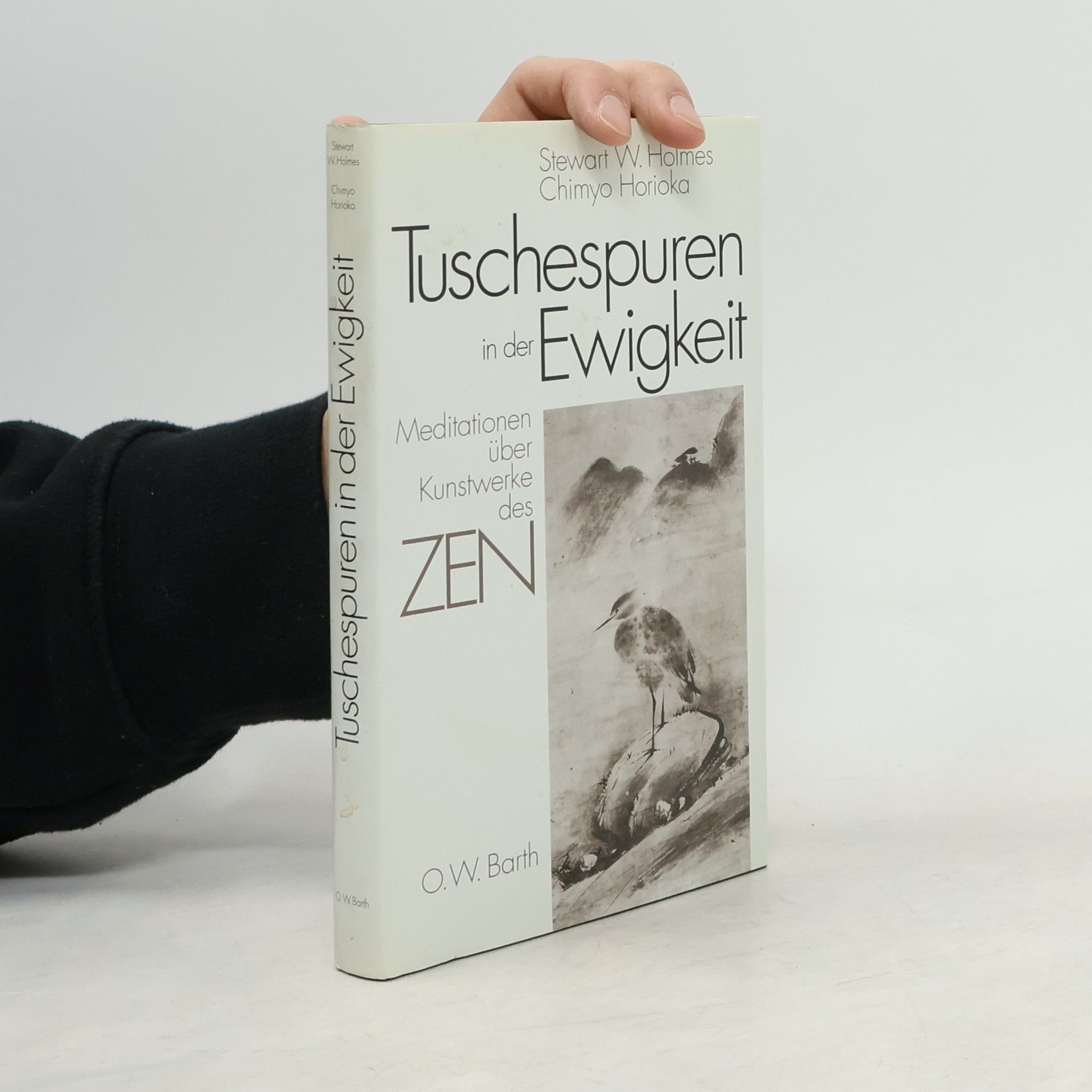 Stewart W. Holmes Tuschespuren in der Ewigkeit