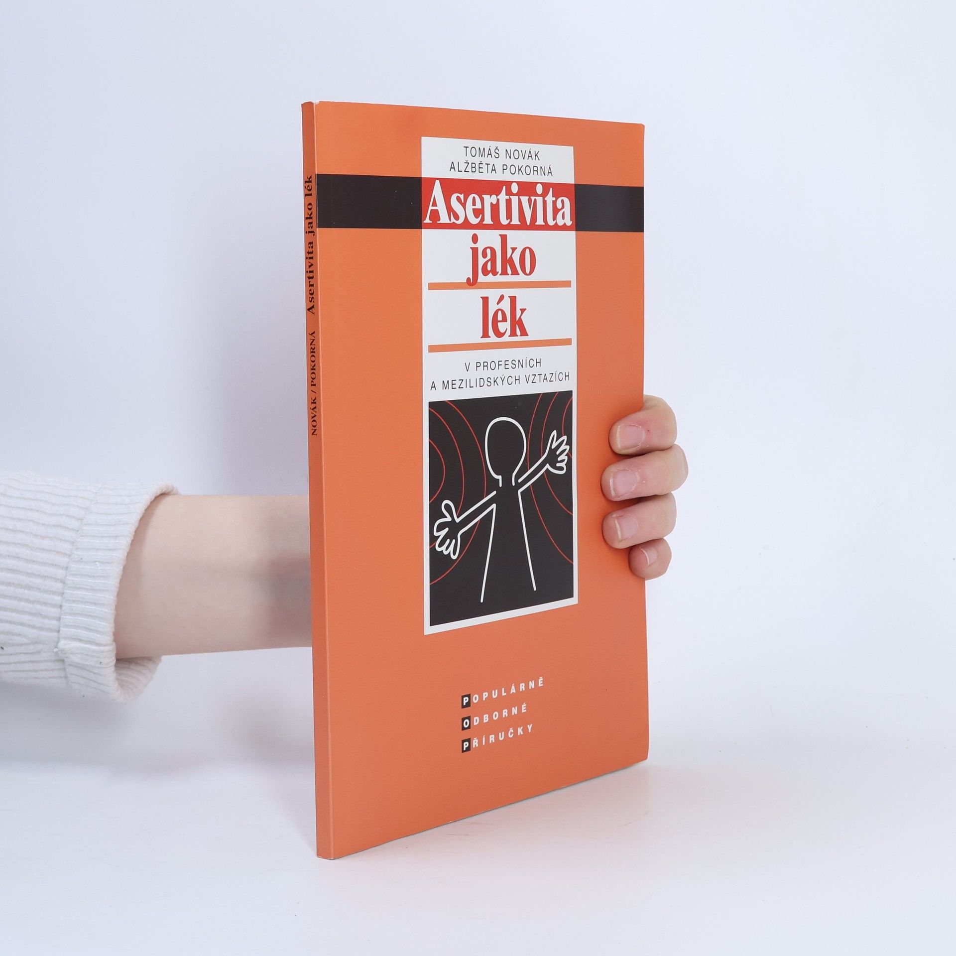 Tomáš Novák Asertivita jako lék v profesních a mezilidských vztazích