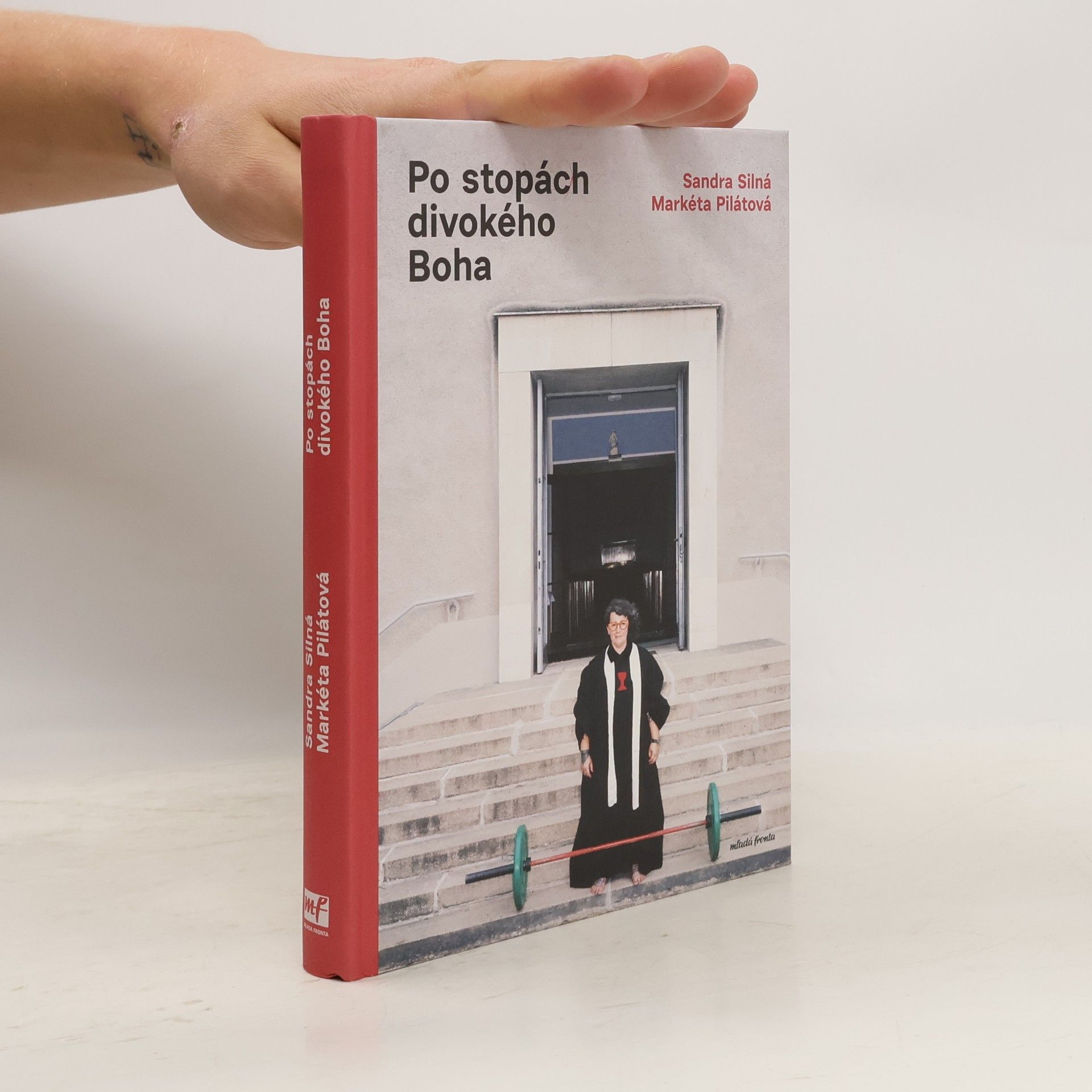 Markéta Pilátová Po stopách divokého Boha