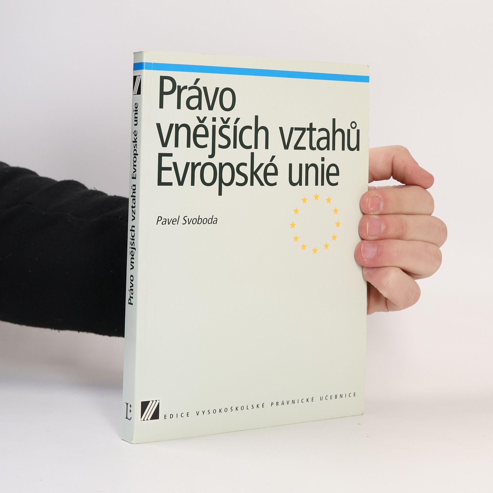 Pavel Svoboda Právo vnějších vztahů Evropské unie