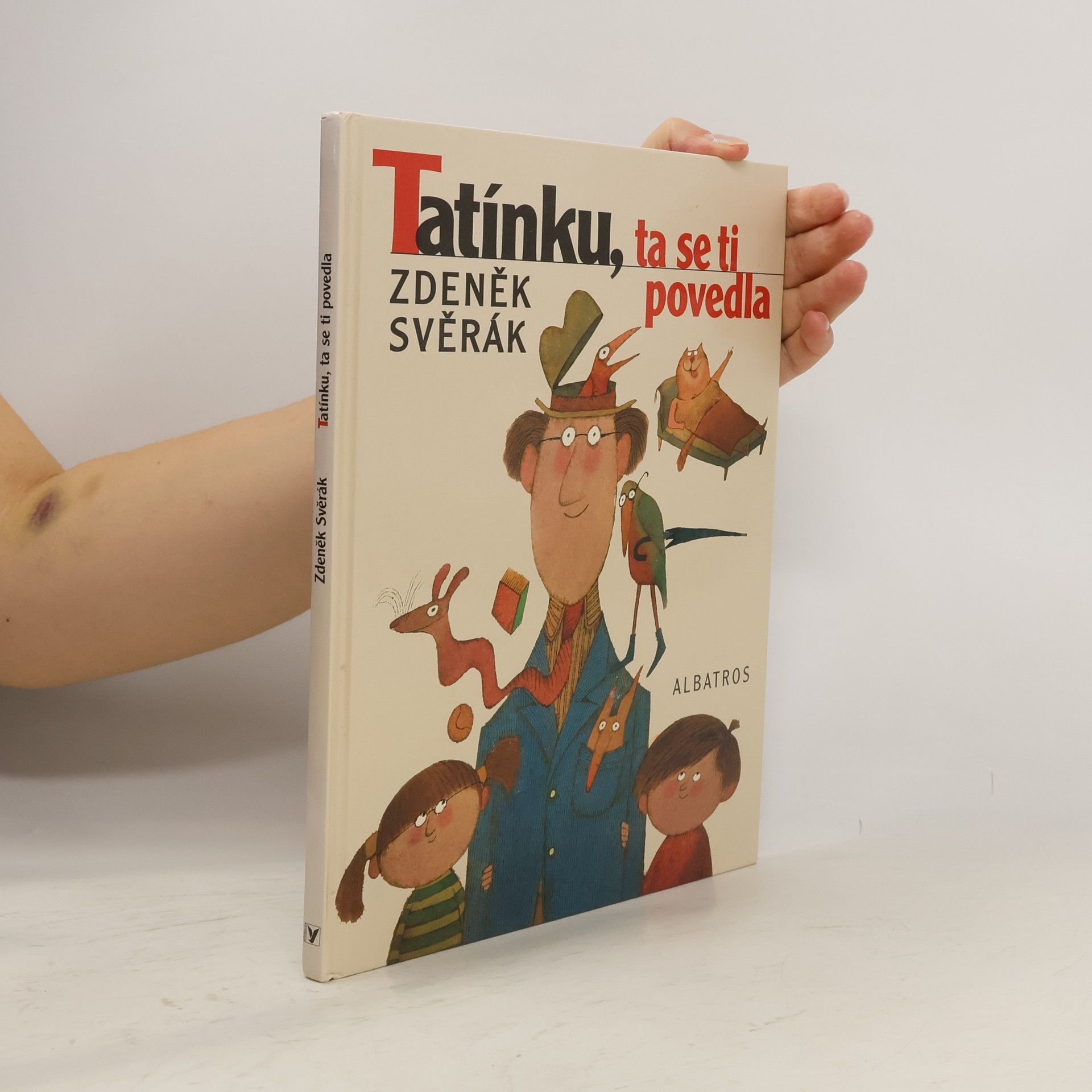 Zdeněk Svěrák Tatínku, ta se ti povedla