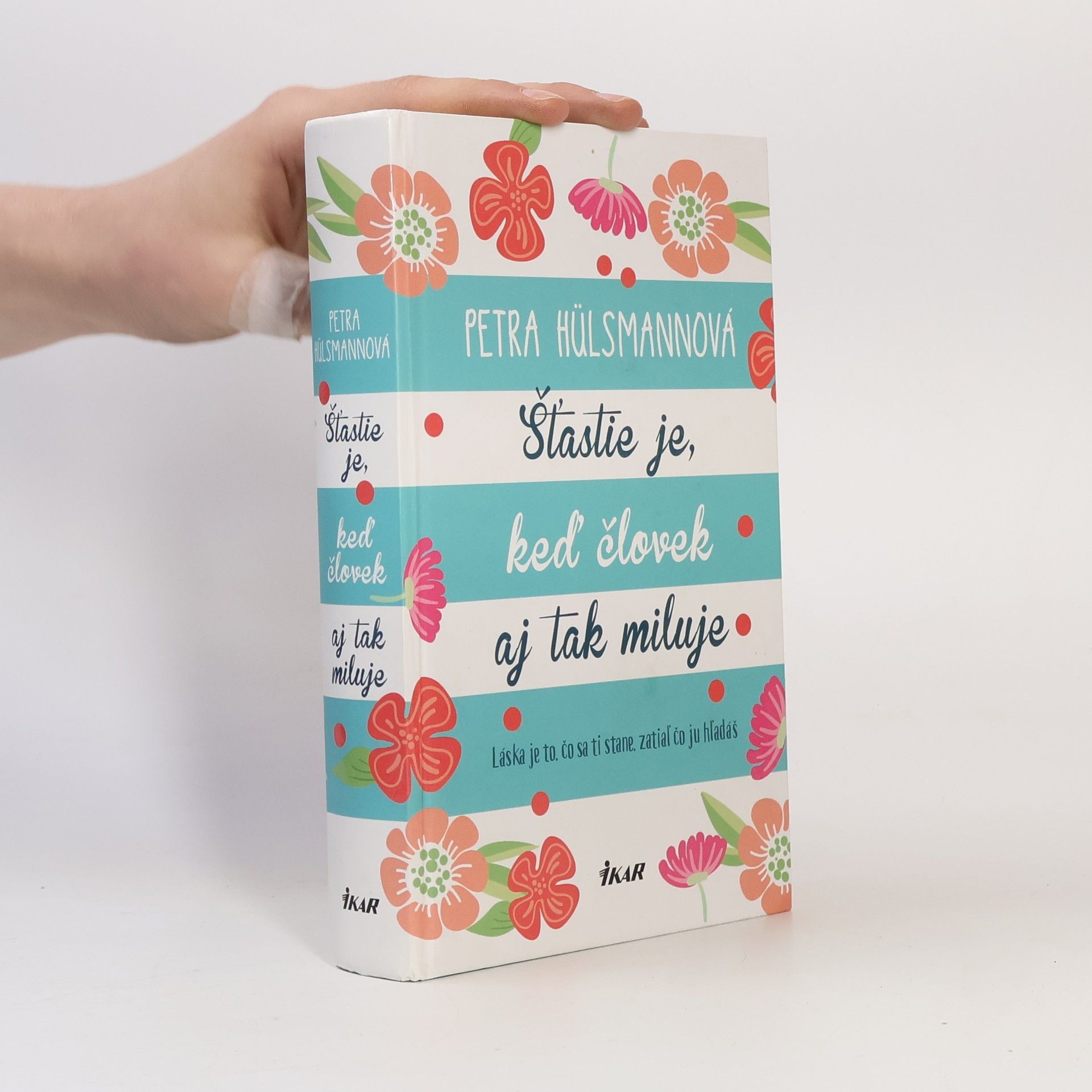Petra Hülsmann Šťastie je, keď človek aj tak miluje