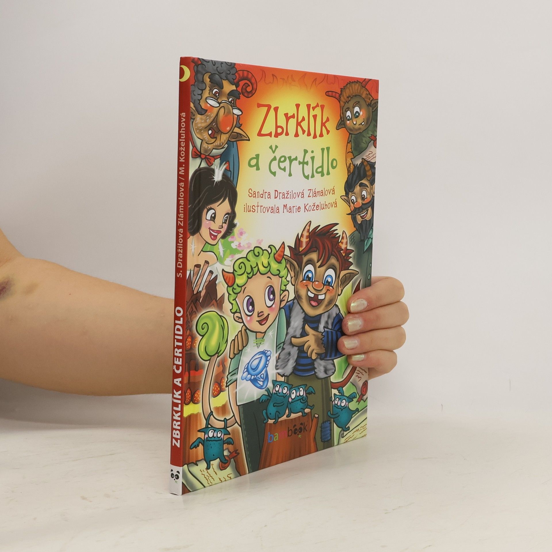 Sandra Dražilová Zlámalová Zbrklík a čertidlo