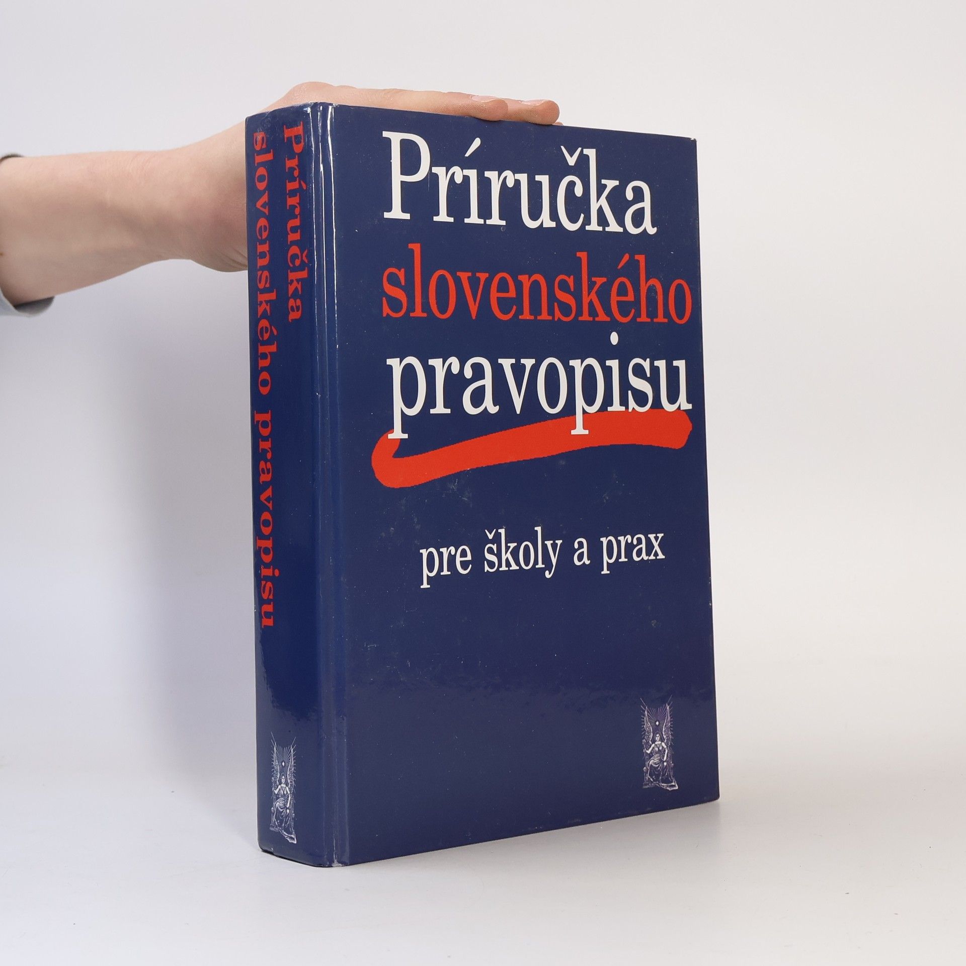 Ivor Ripka Príručka slovenského pravopisu pre školy a prax