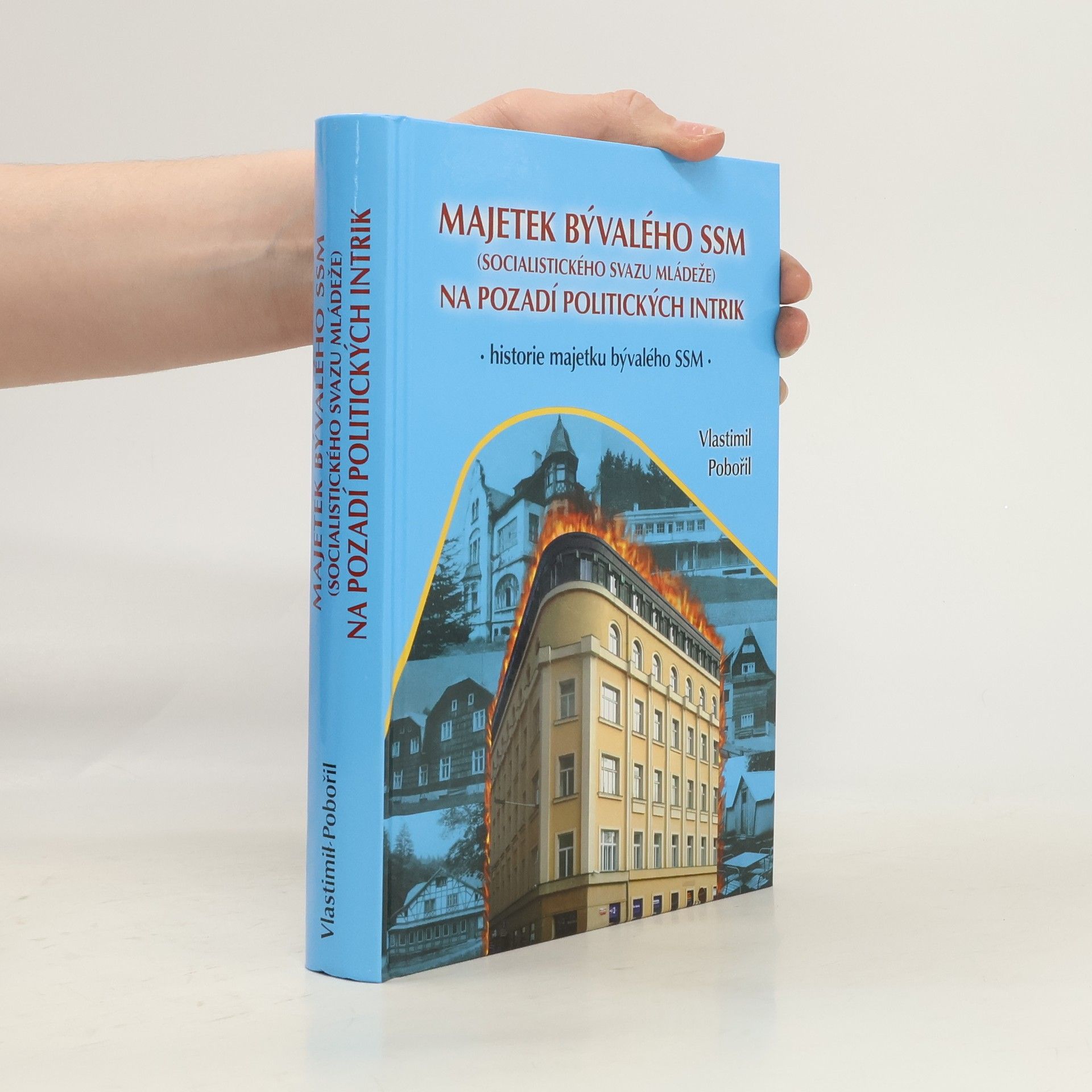 Vlastimil Pobořil Majetek bývalého SSM na pozadí politických intrik