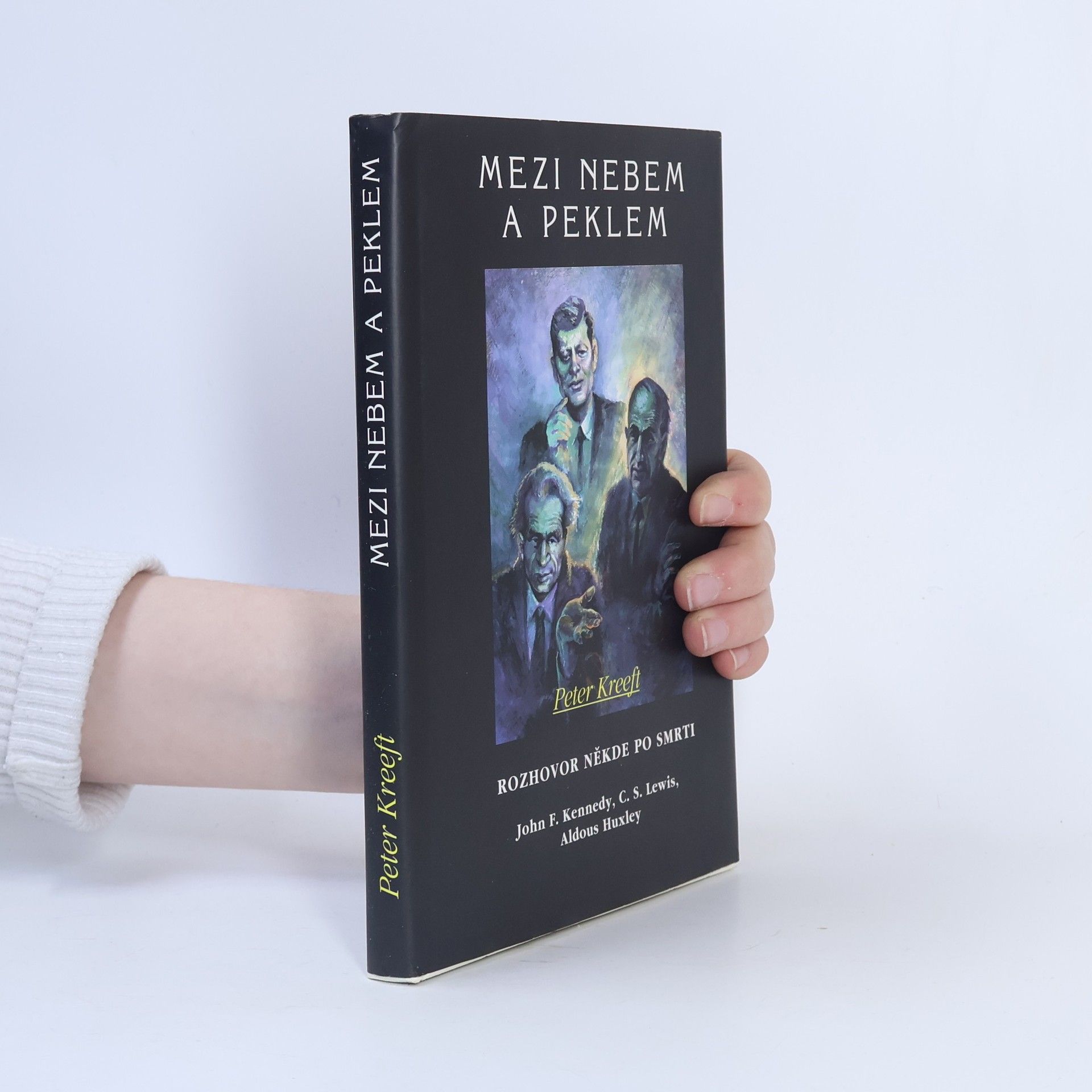 Peter Kreeft Mezi nebem a peklem