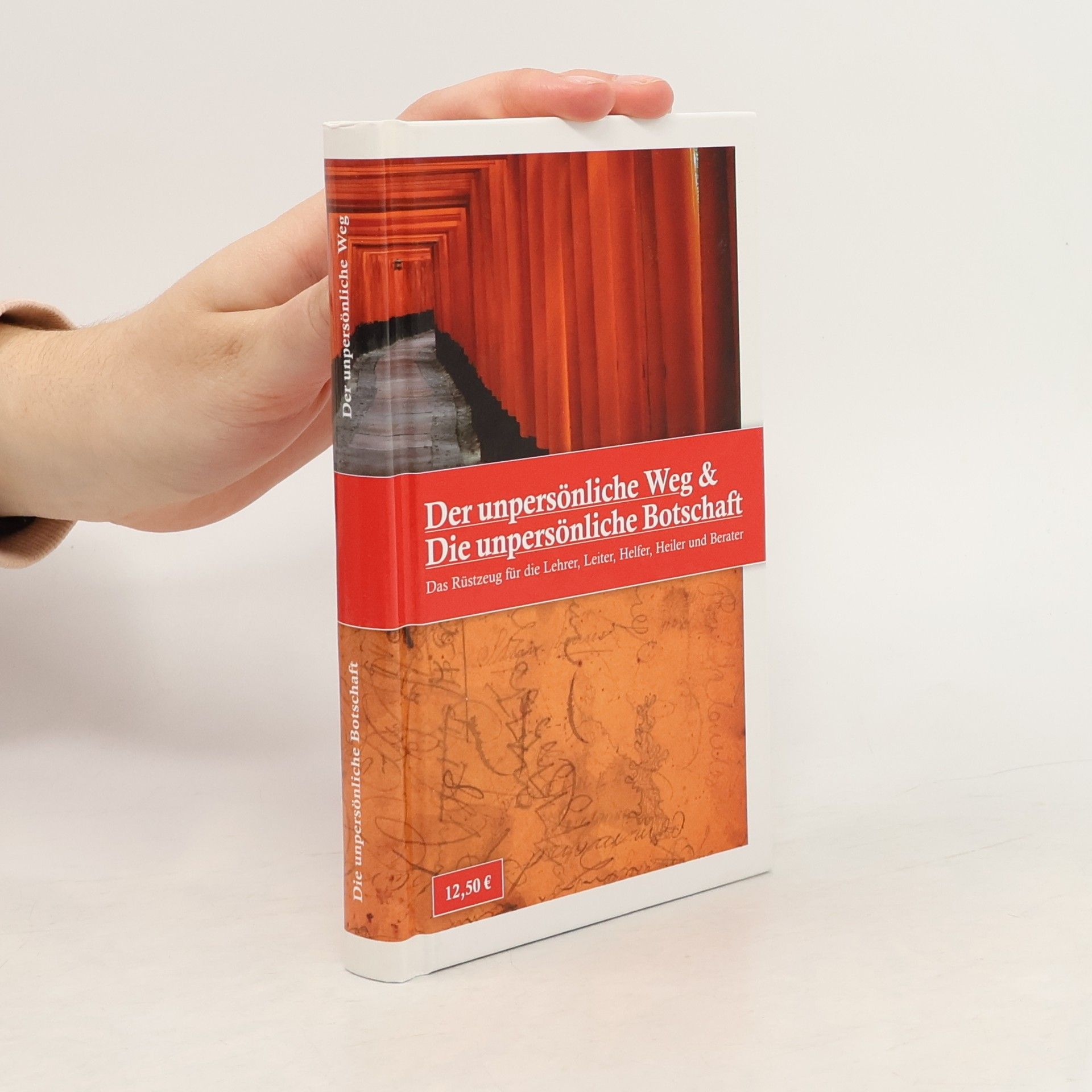 Autorenkollektiv Der unpersönliche Weg & Die unpersönliche Botschaft